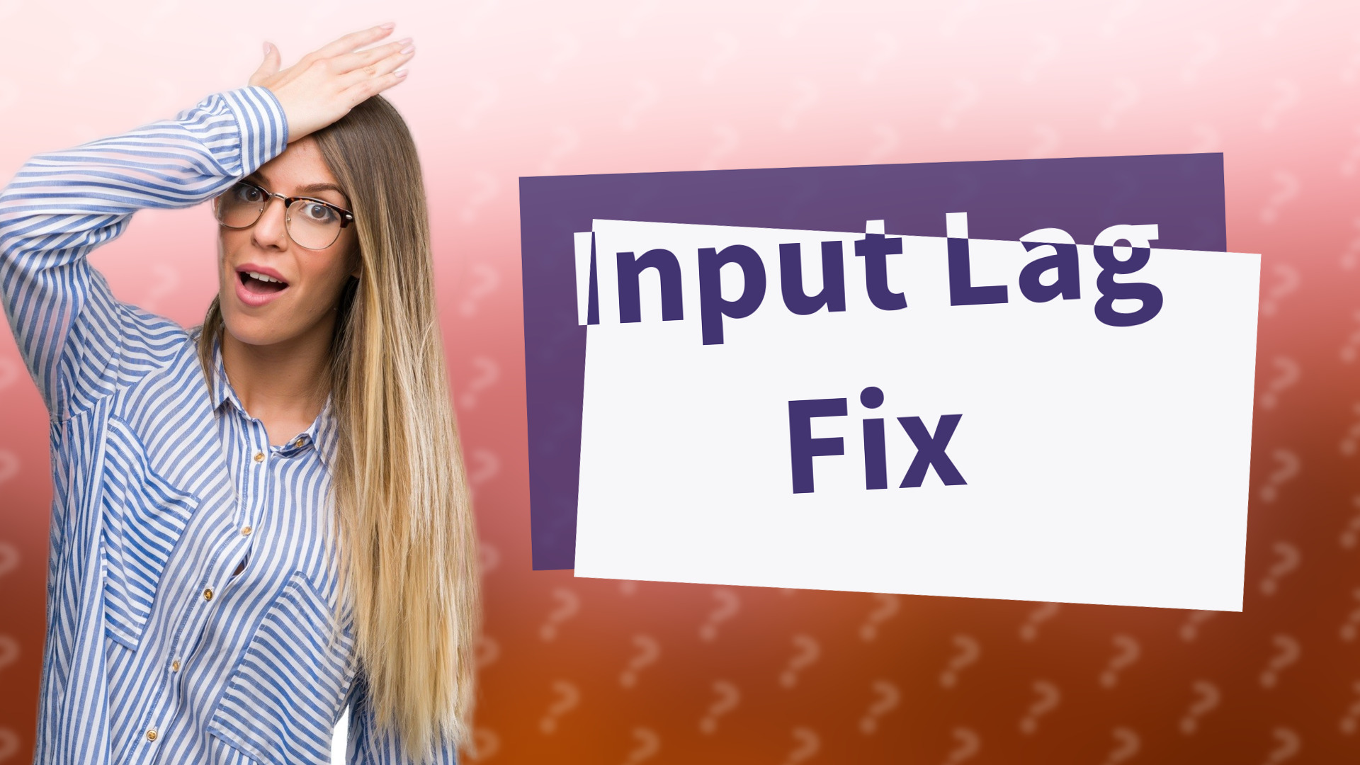Input Lag Fix