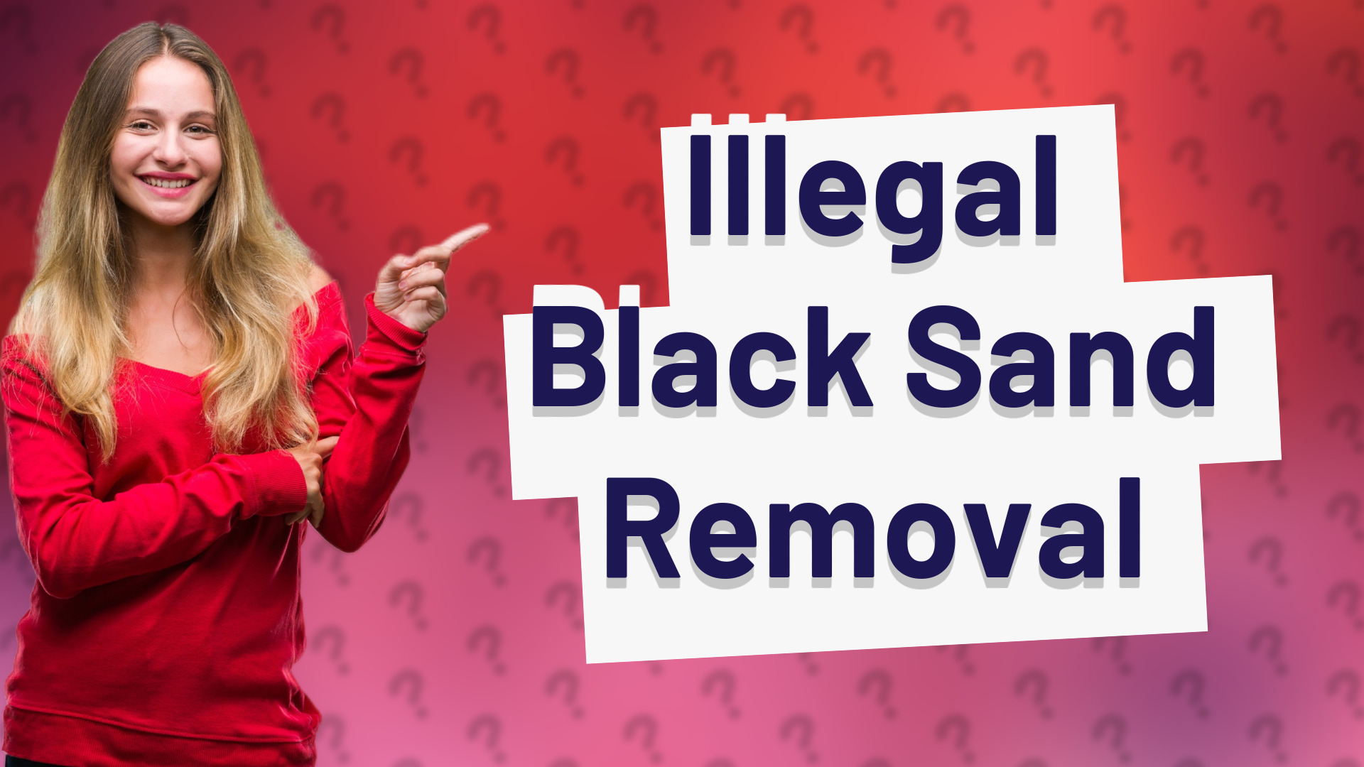 Illegal Black Sand Removal