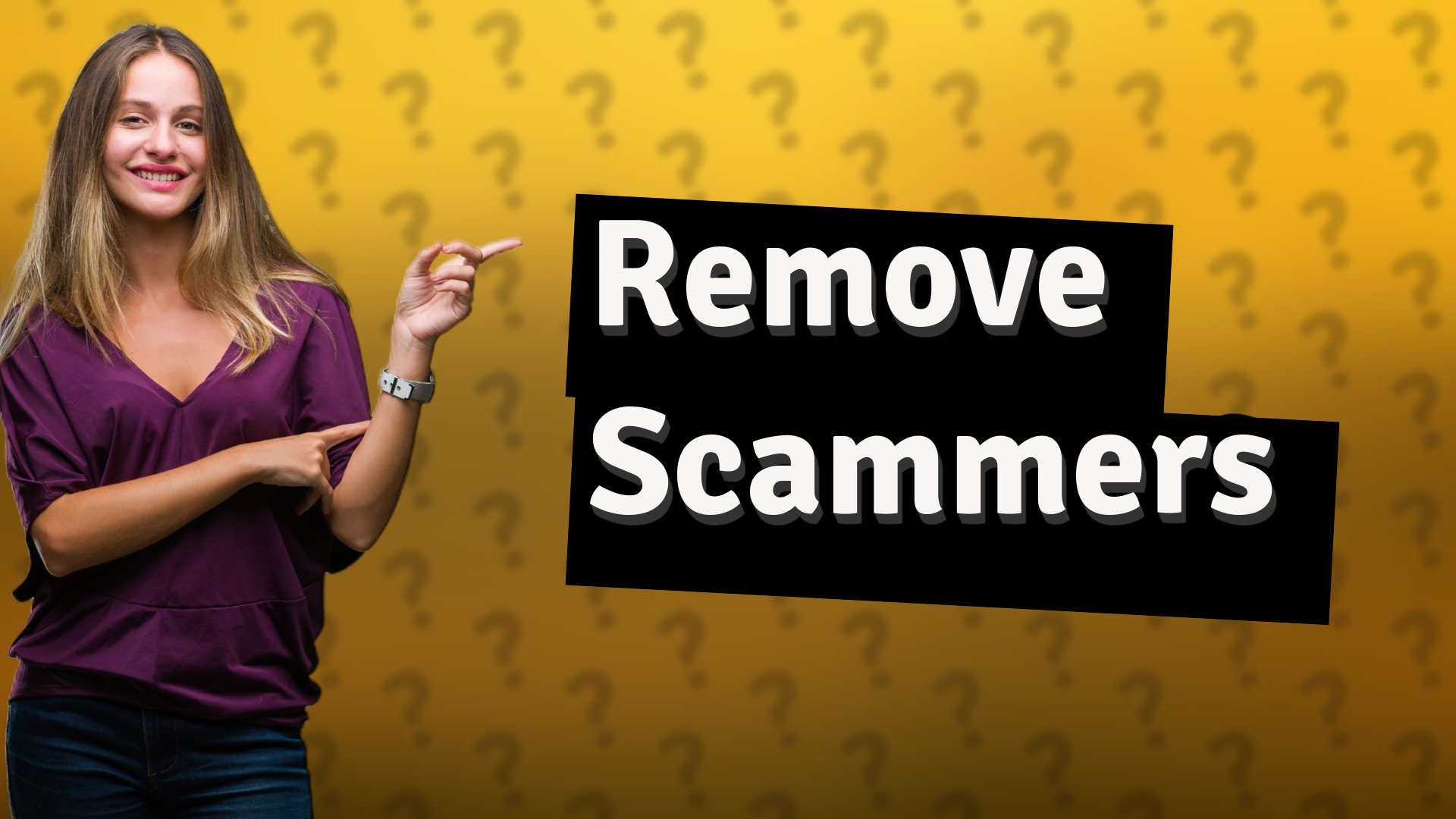 Remove Scammers