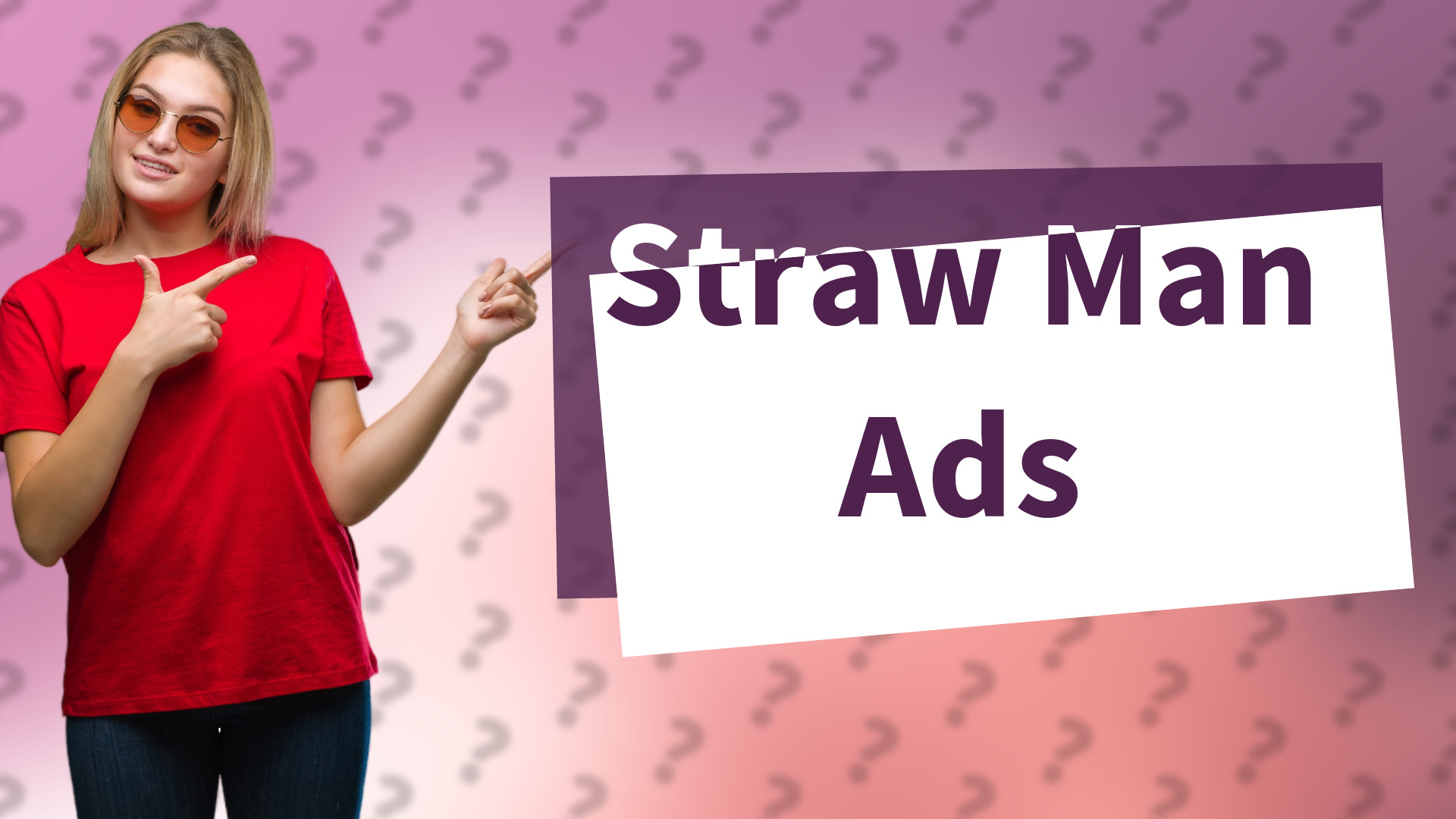 Straw Man Ads