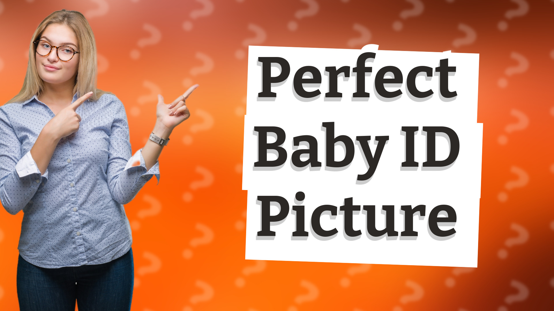 Perfect Baby ID Picture