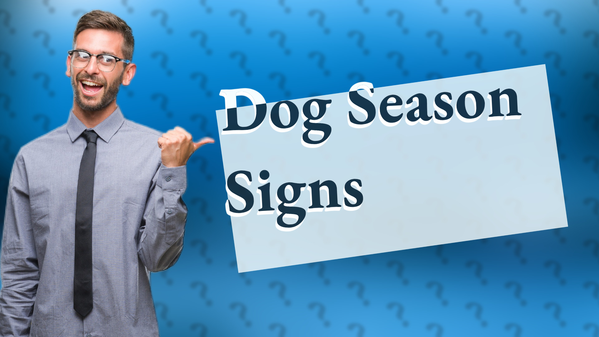 Dog Season Signs
