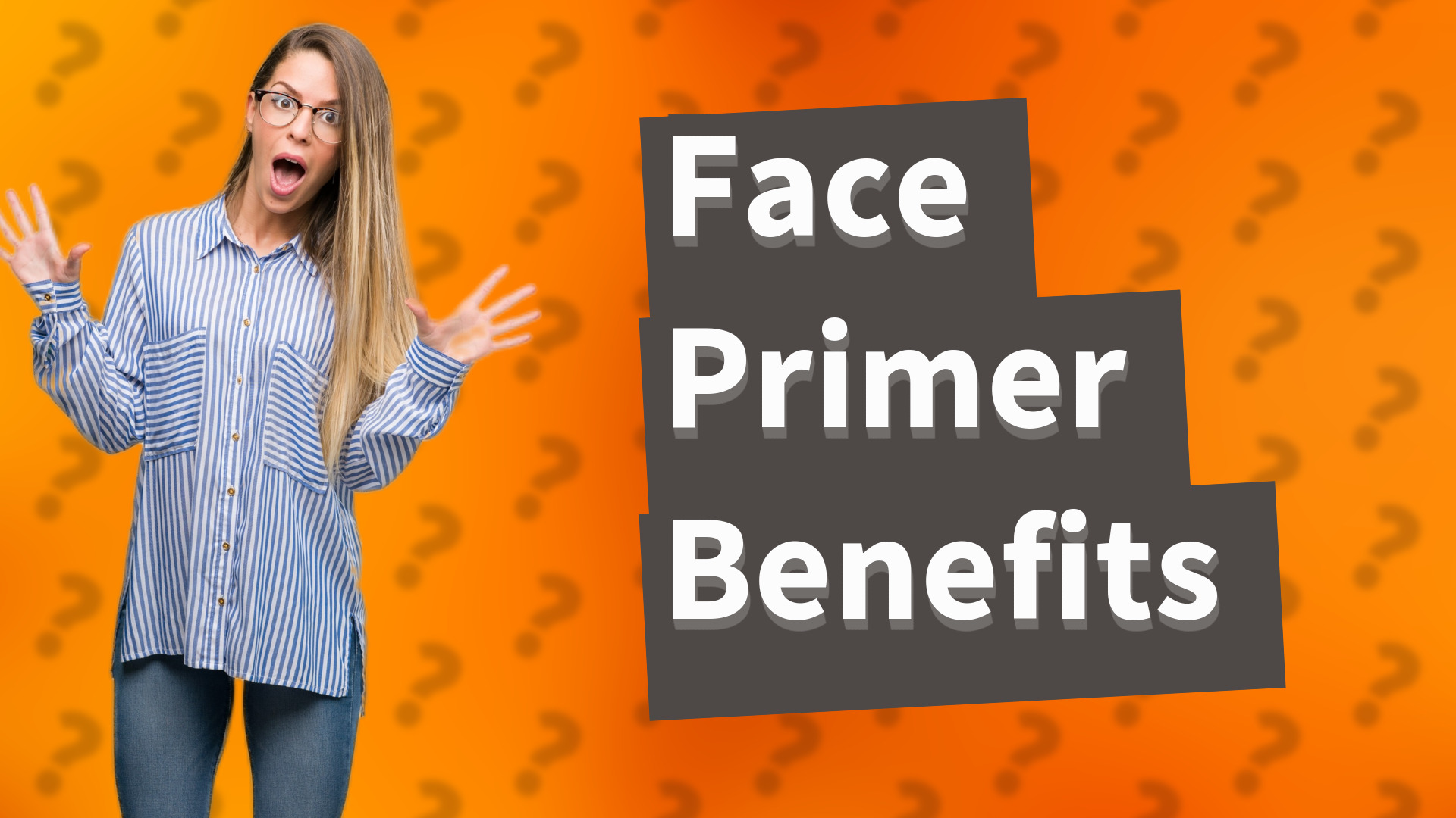 Face Primer Benefits