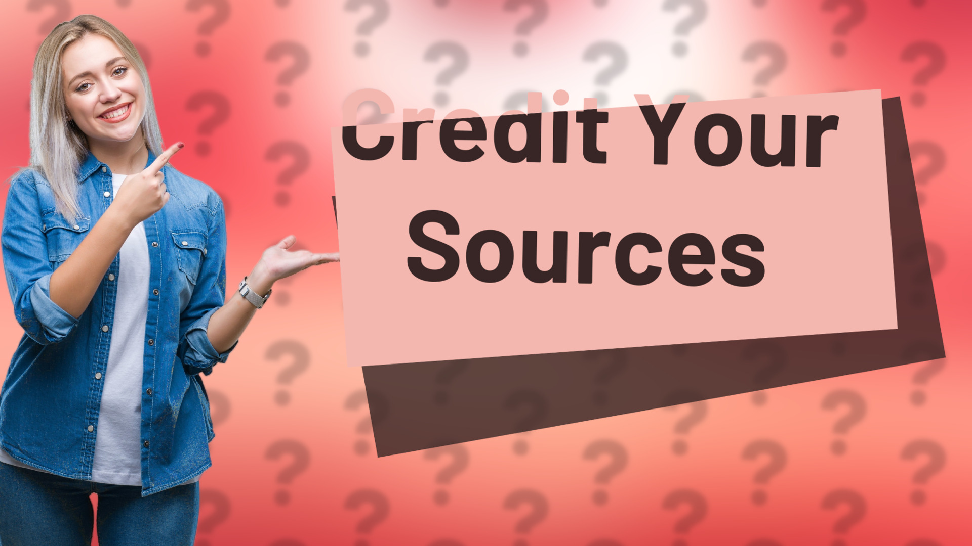 Credit Your Sources