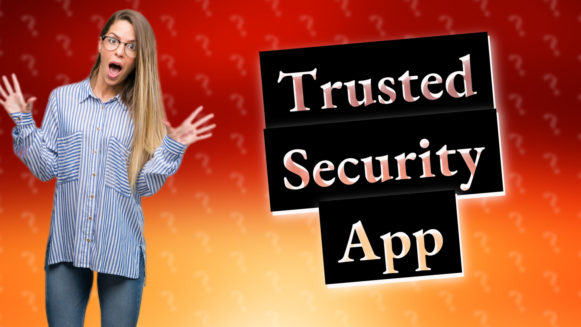 Trusted Security App