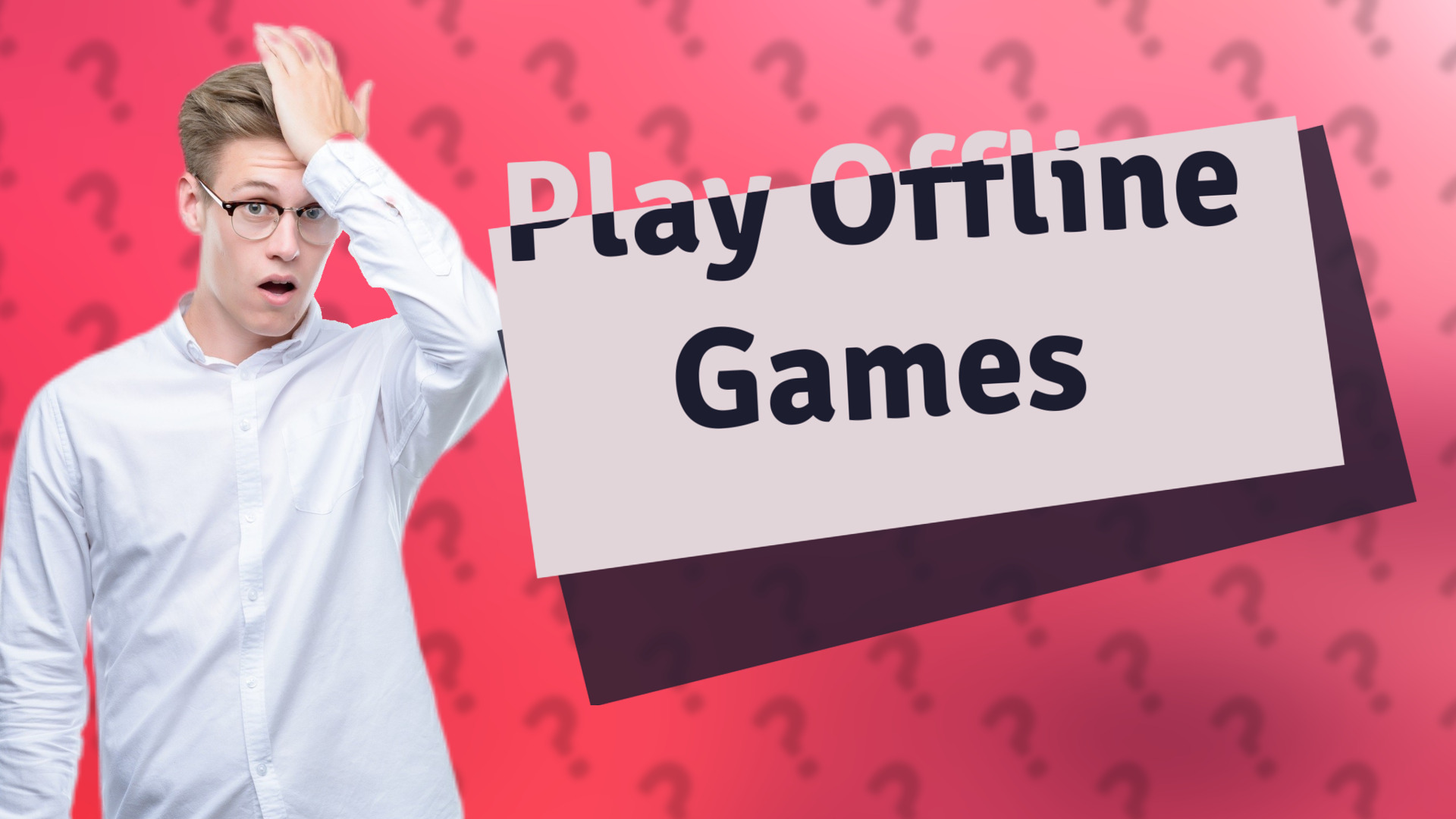 Play Offline Games
