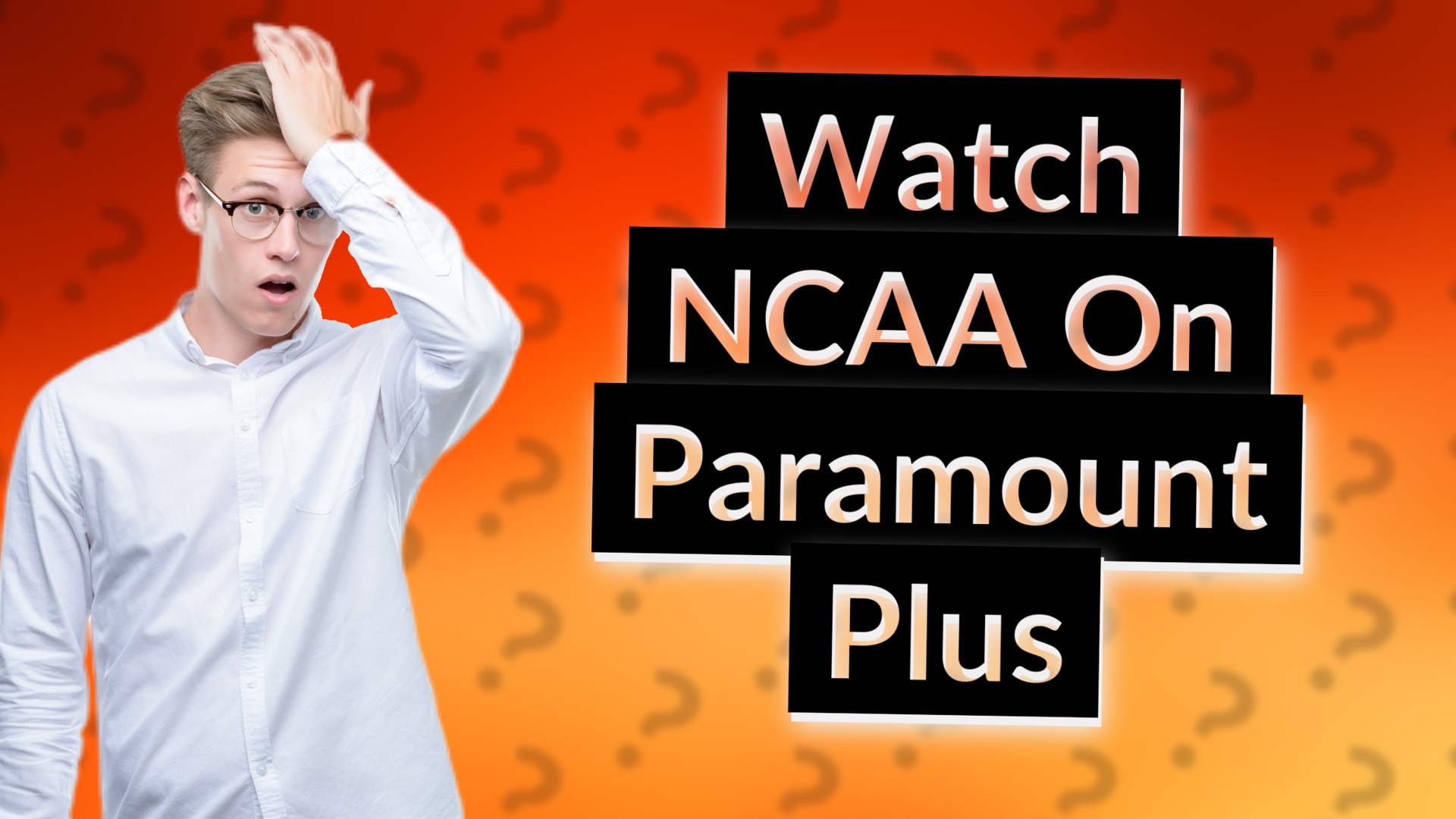 Watch NCAA On Paramount Plus