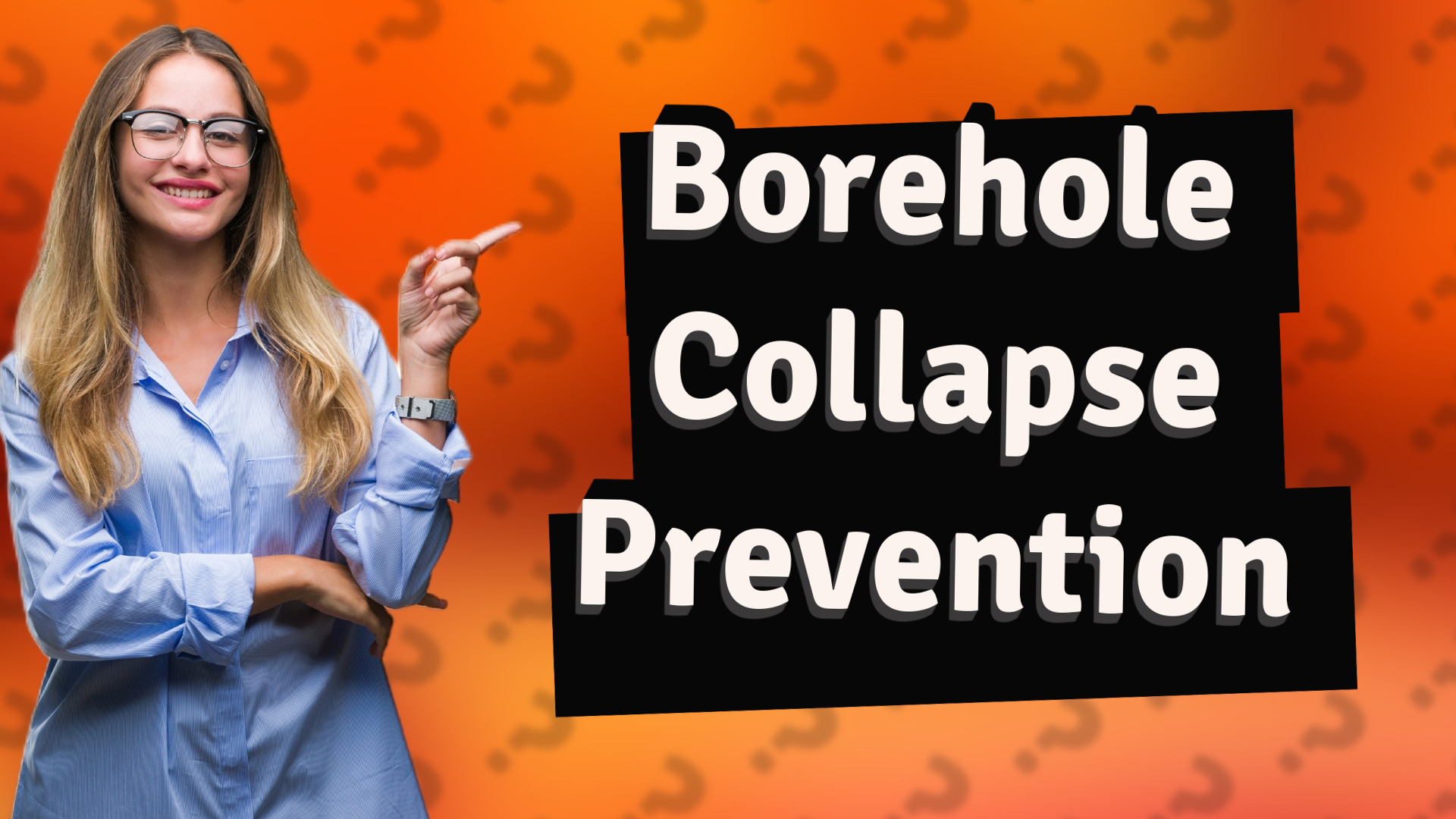 Borehole Collapse Prevention