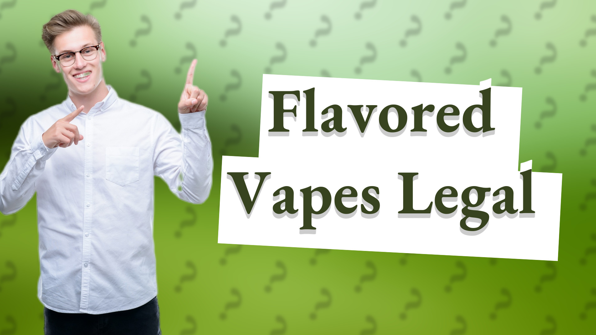 Flavored Vapes Legal