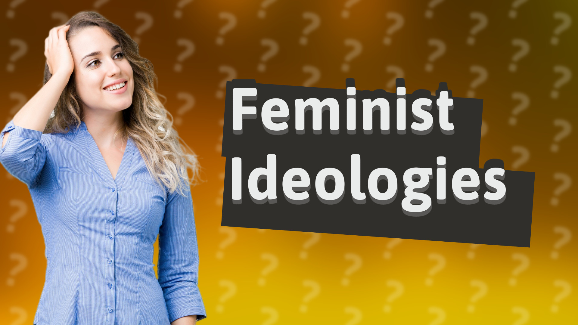 Feminist Ideologies