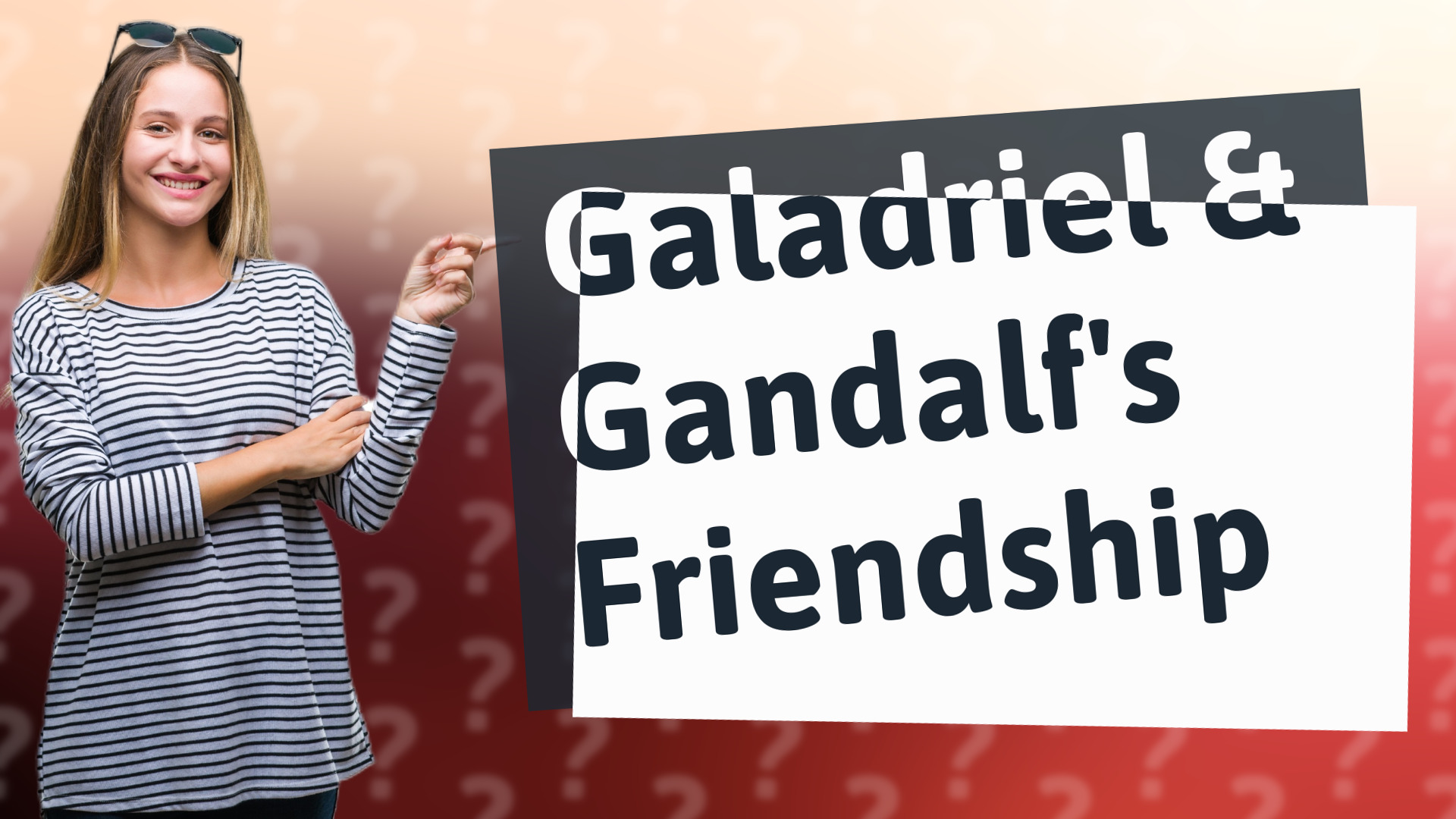 Galadriel & Gandalf's Friendship