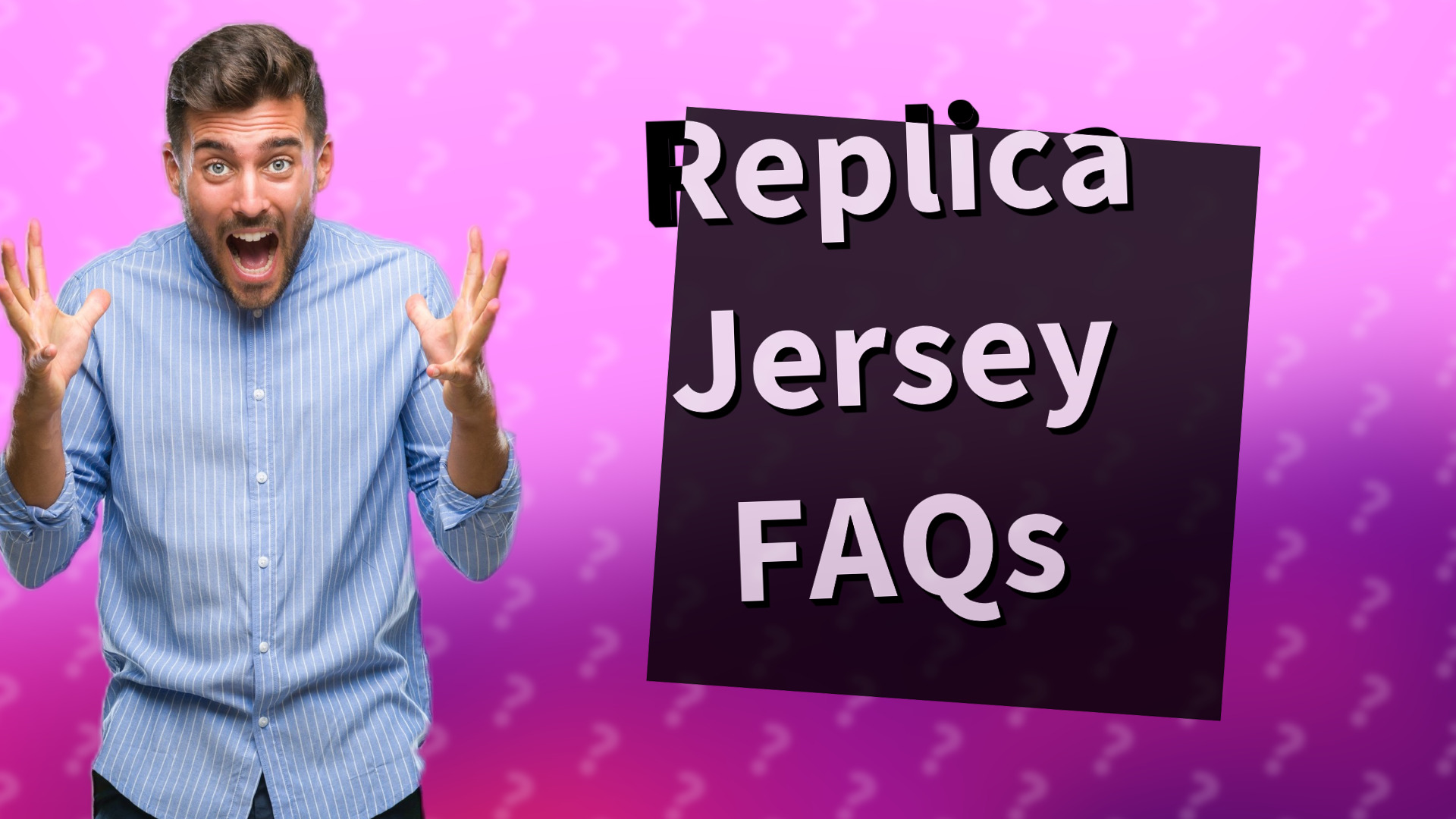 Replica Jersey FAQs