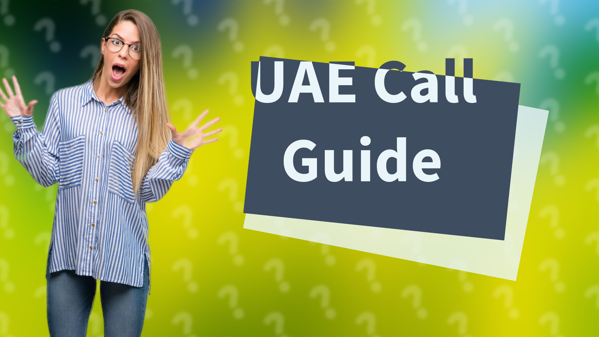 UAE Call Guide