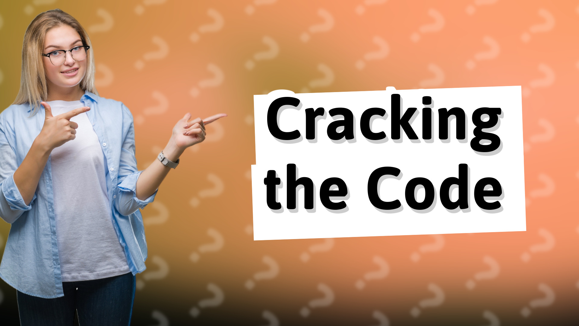 Cracking the Code