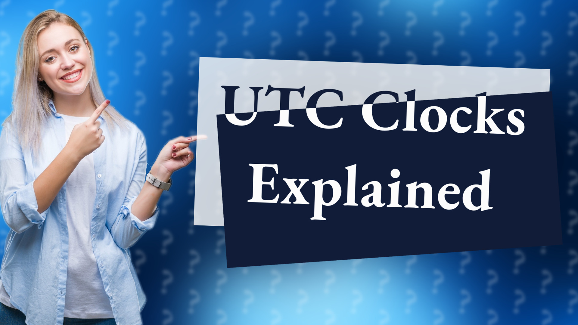 UTC Clocks Explained