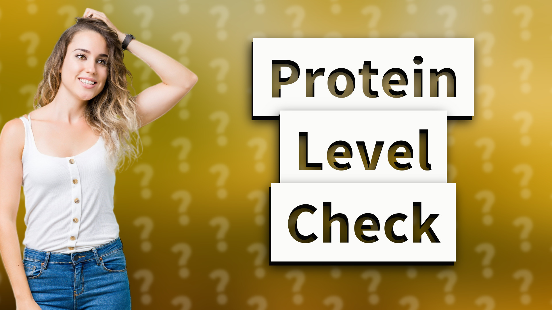 Protein Level Check