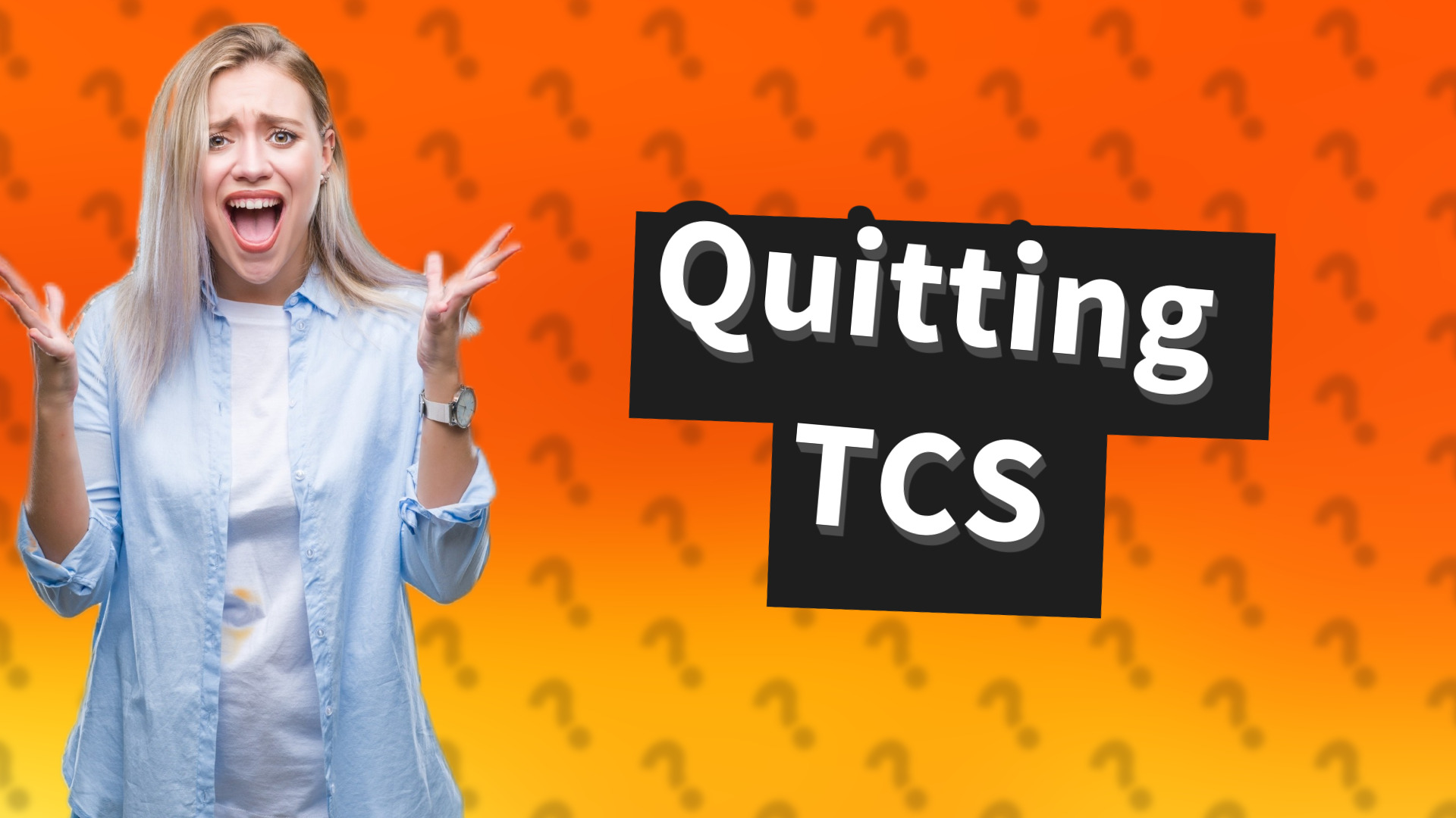 Quitting TCS