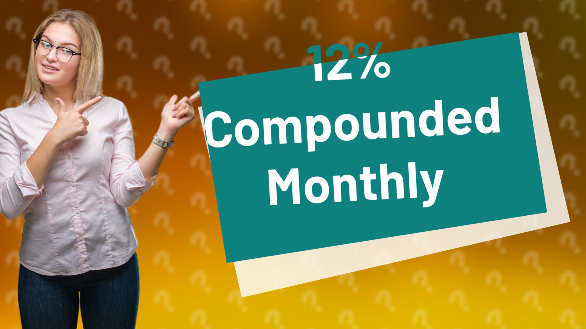 12% Compounded Monthly
