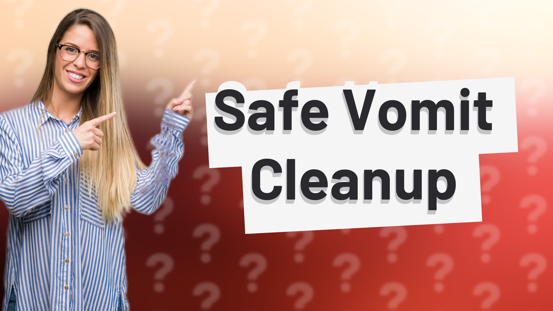 Safe Vomit Cleanup