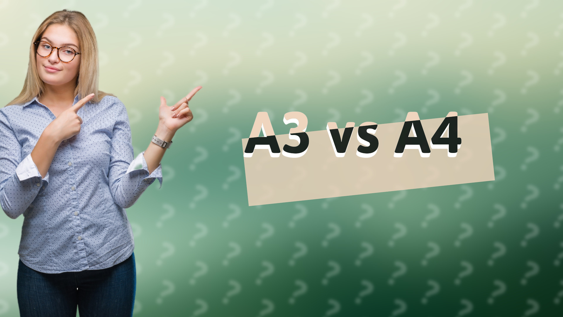 A3 vs A4
