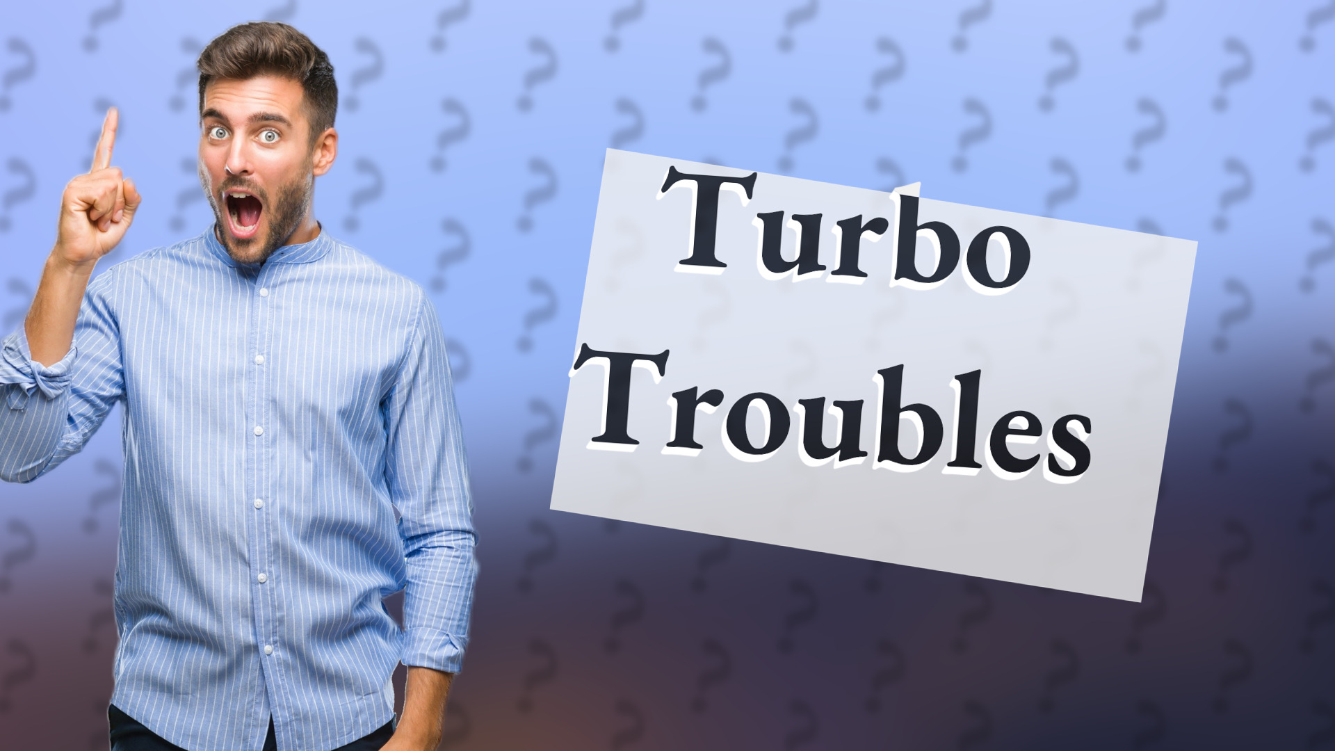 Turbo Troubles