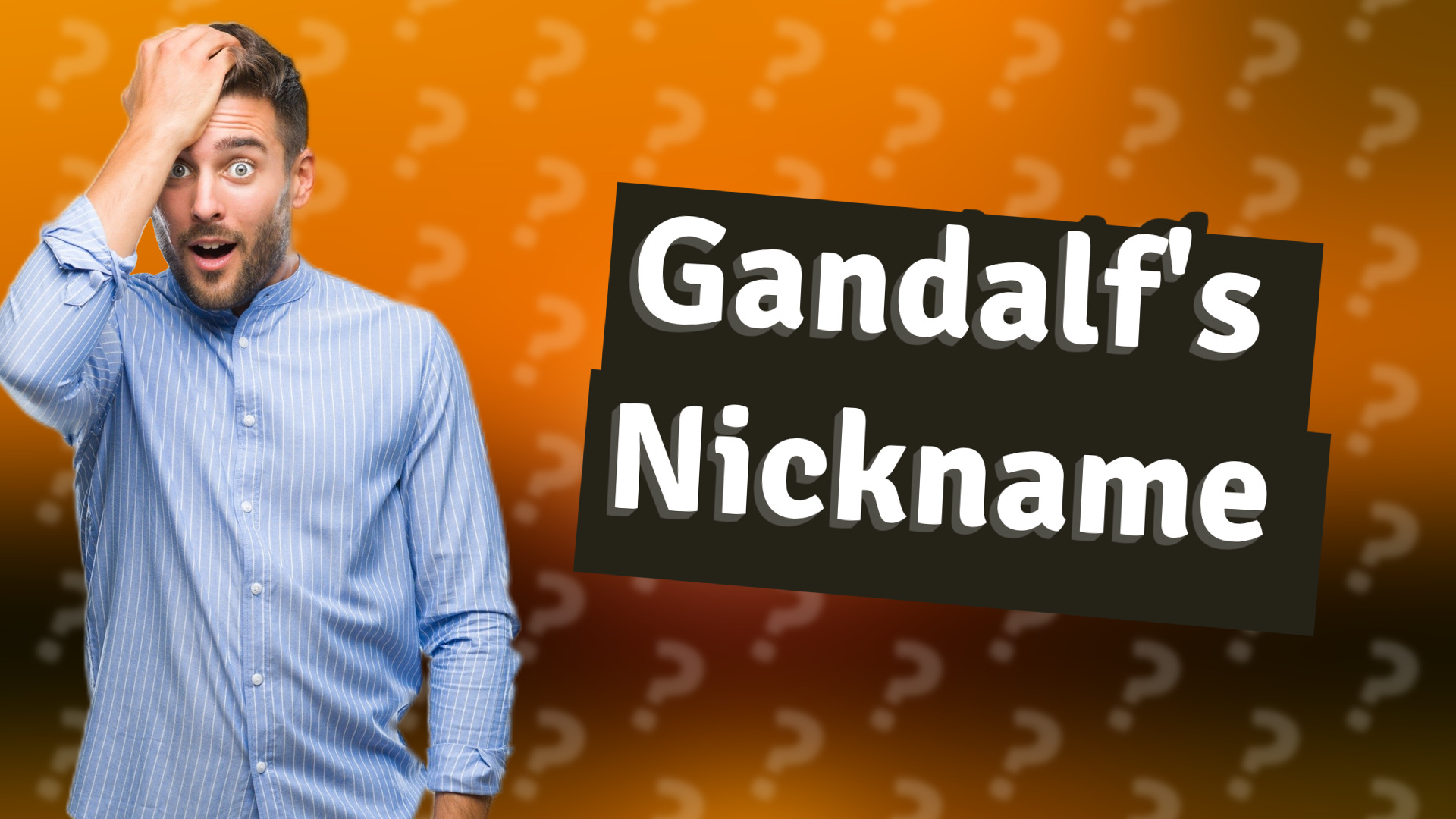 Gandalf's Nickname