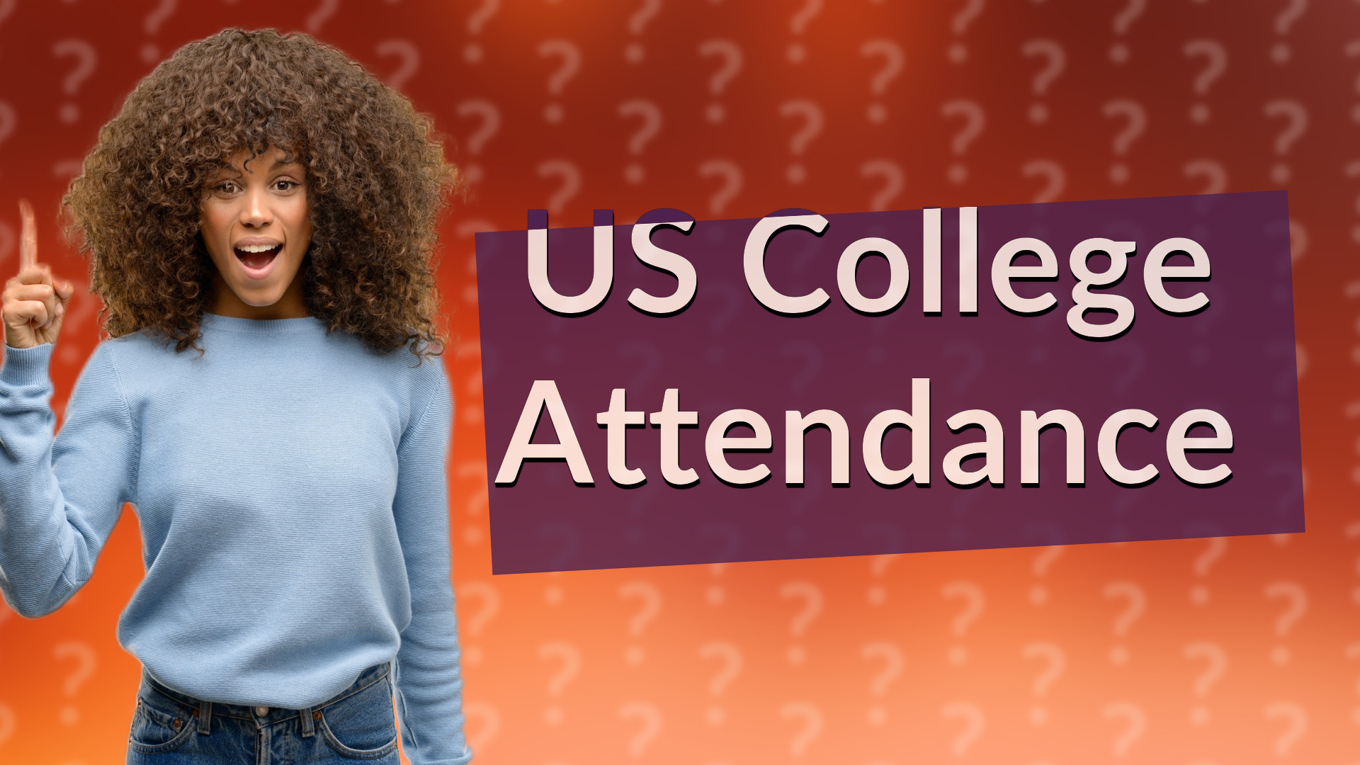 US College Attendance