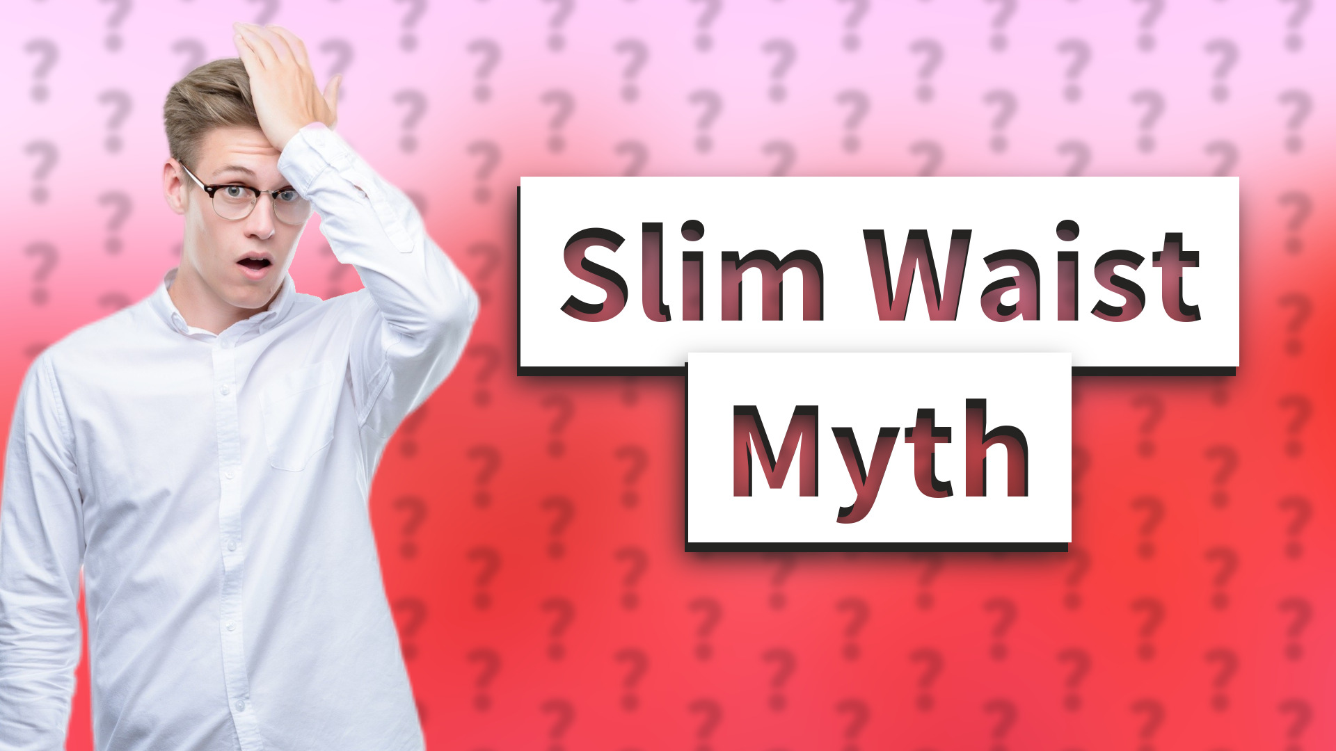 Slim Waist Myth