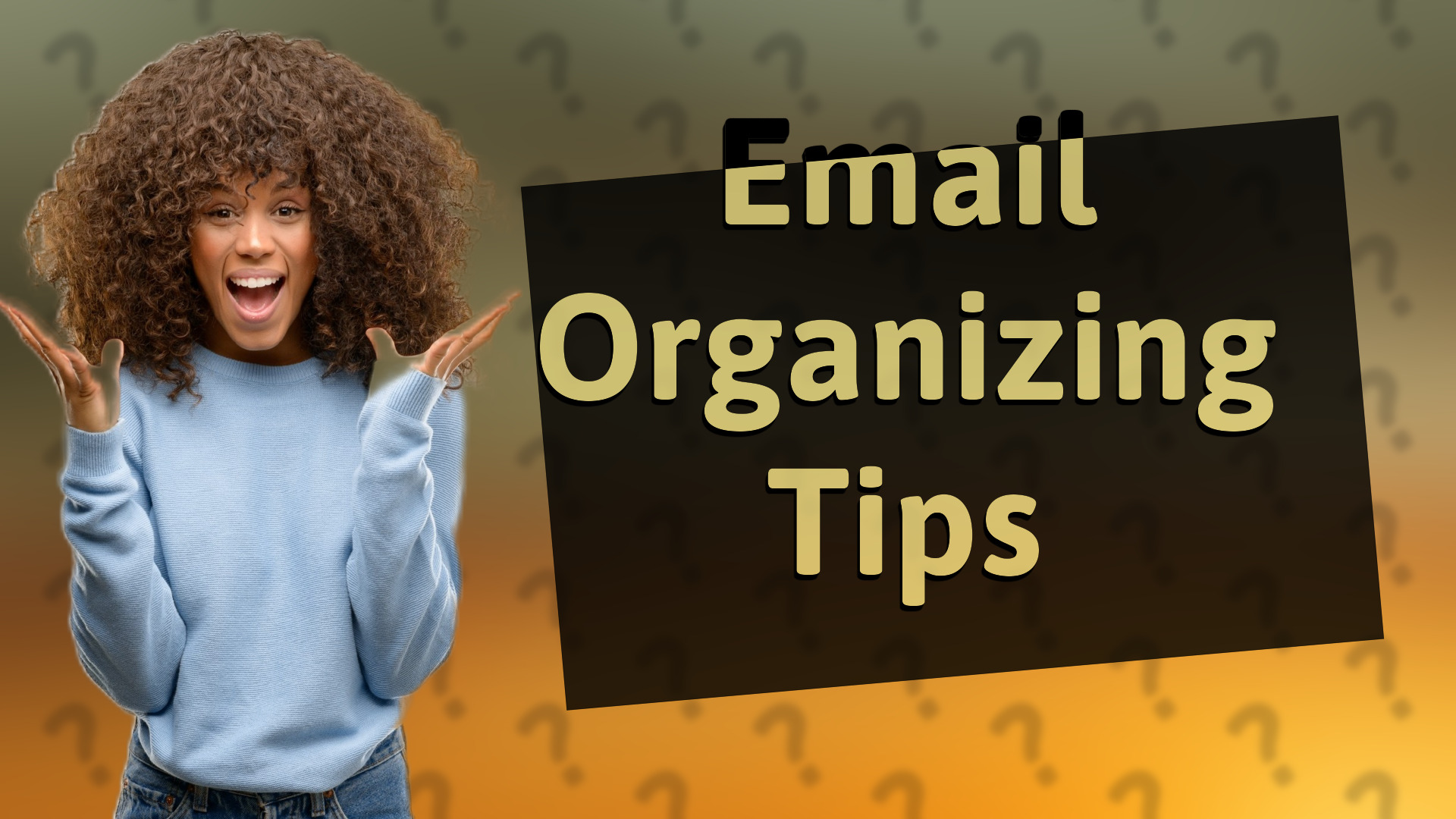 Email Organizing Tips