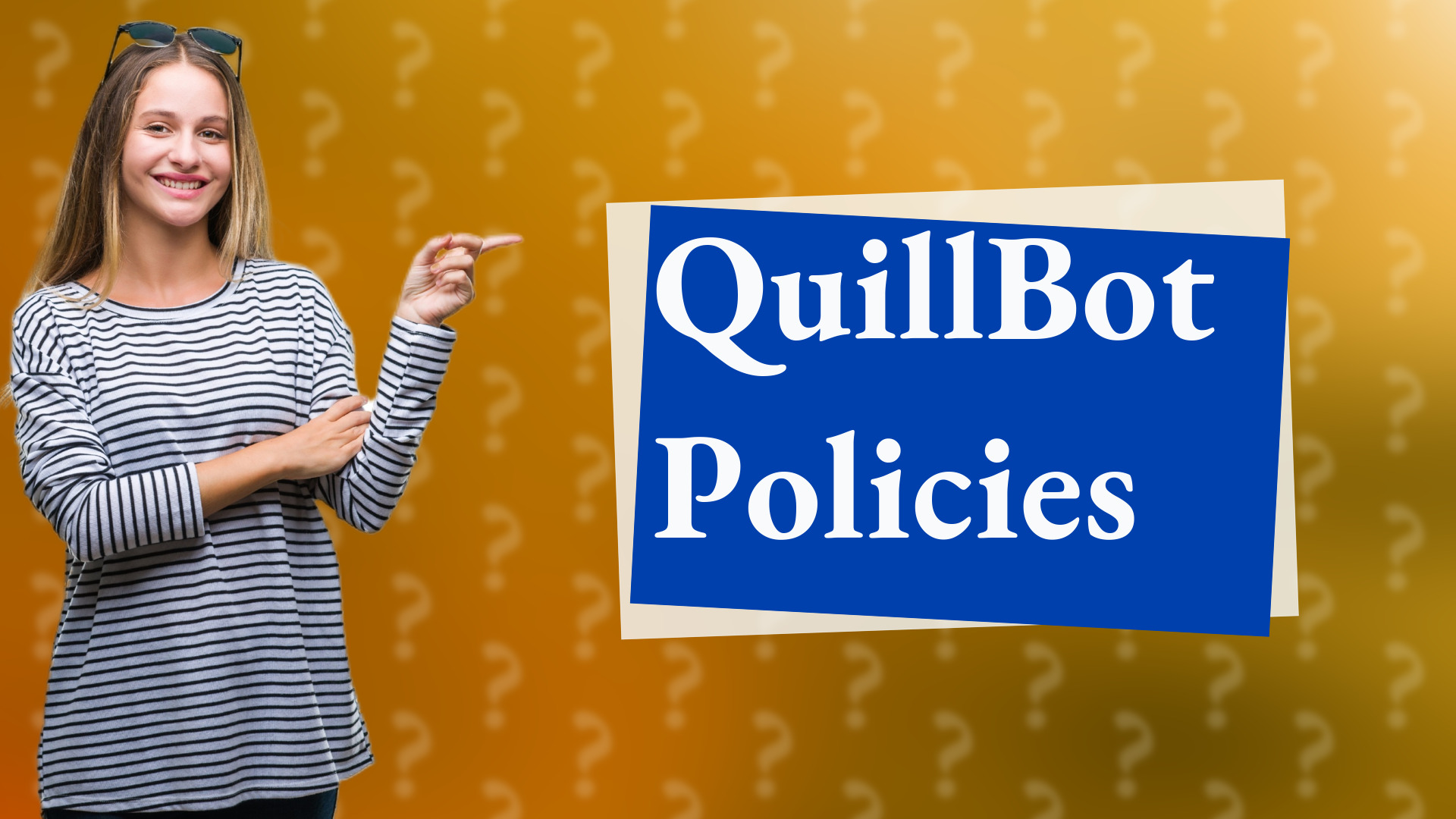QuillBot Policies