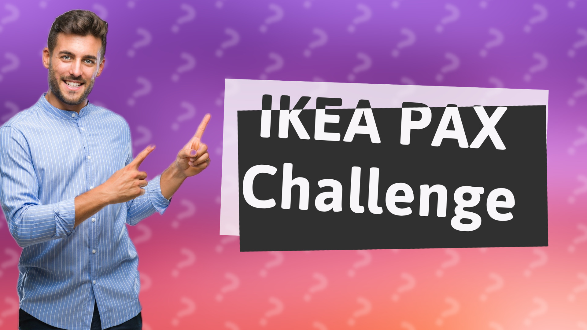 IKEA PAX Challenge