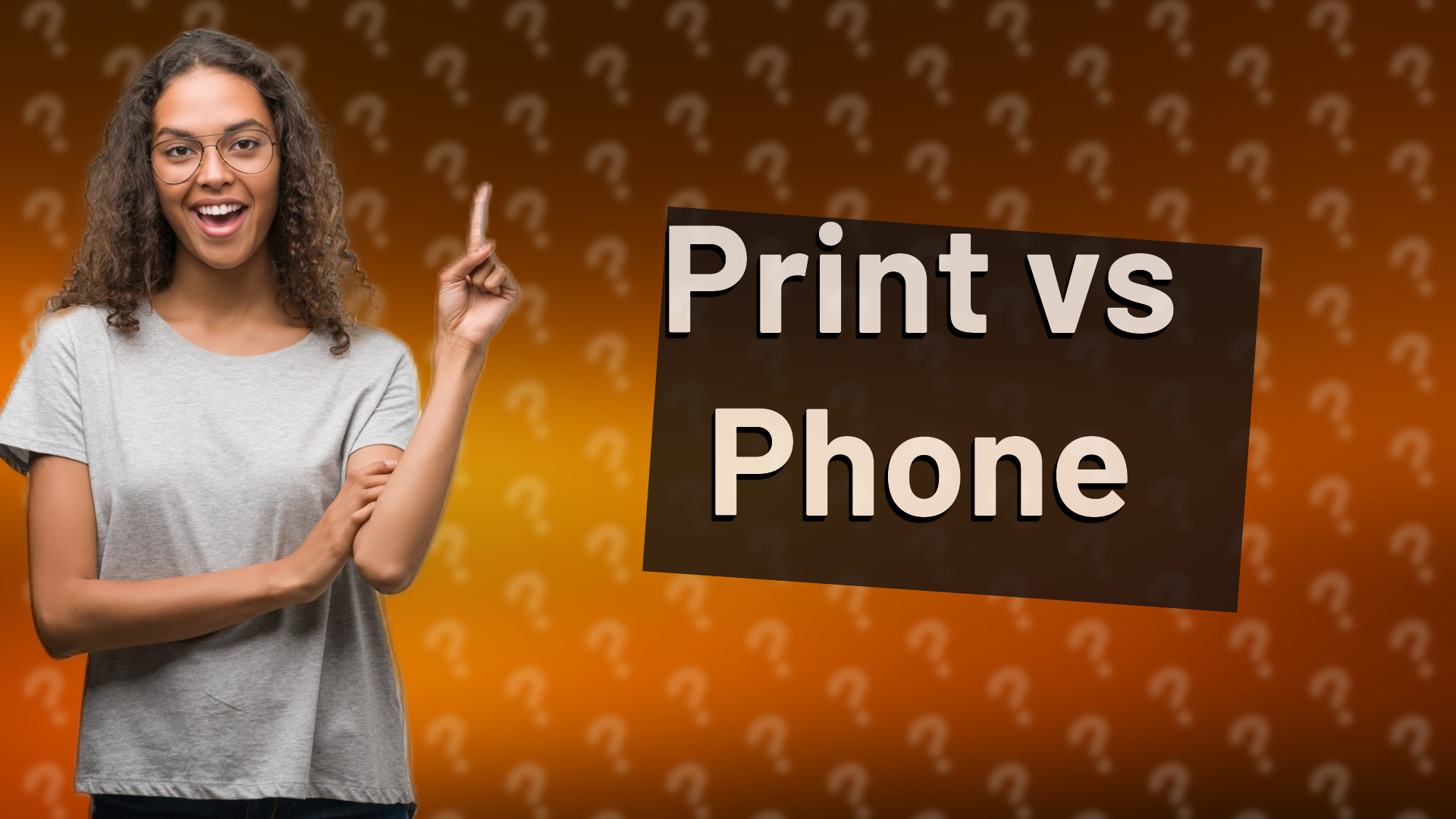 Print vs Phone