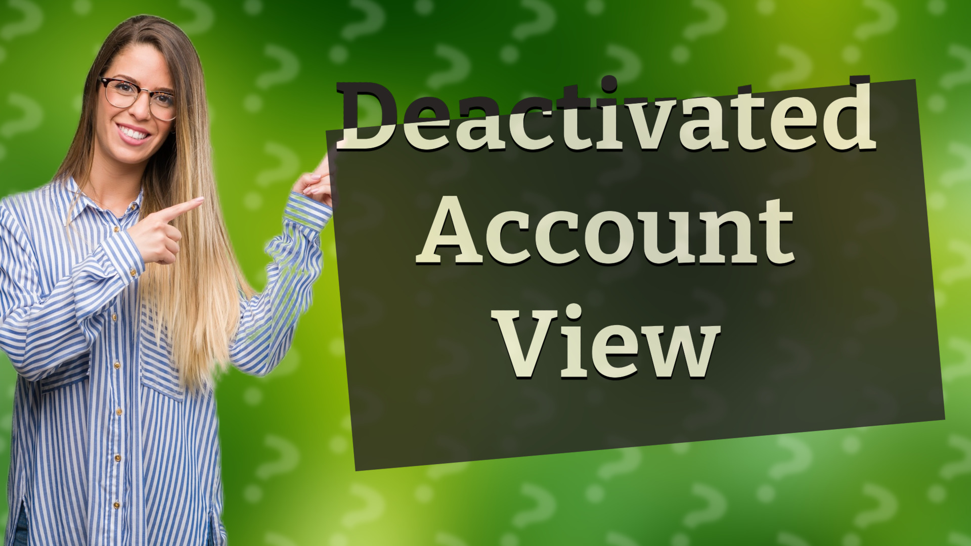 Deactivated Account View