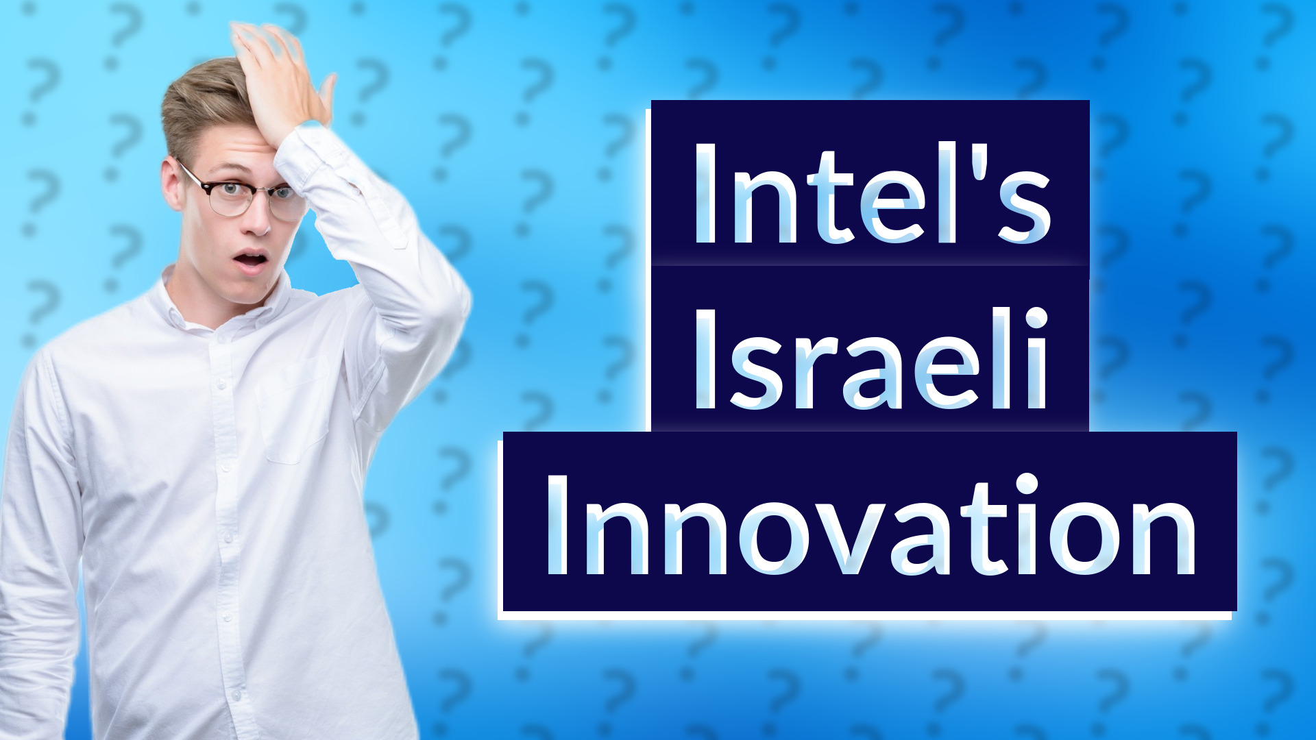Intel's Israeli Innovation