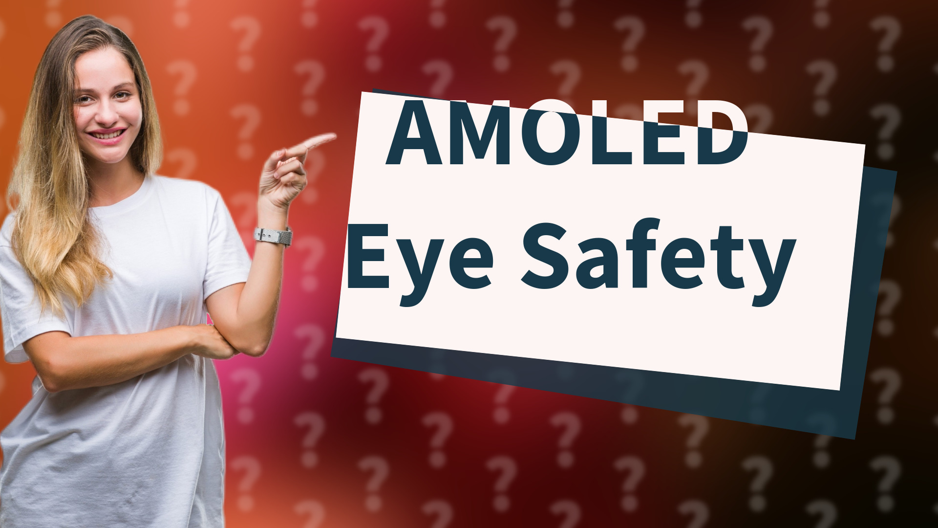 AMOLED Eye Safety