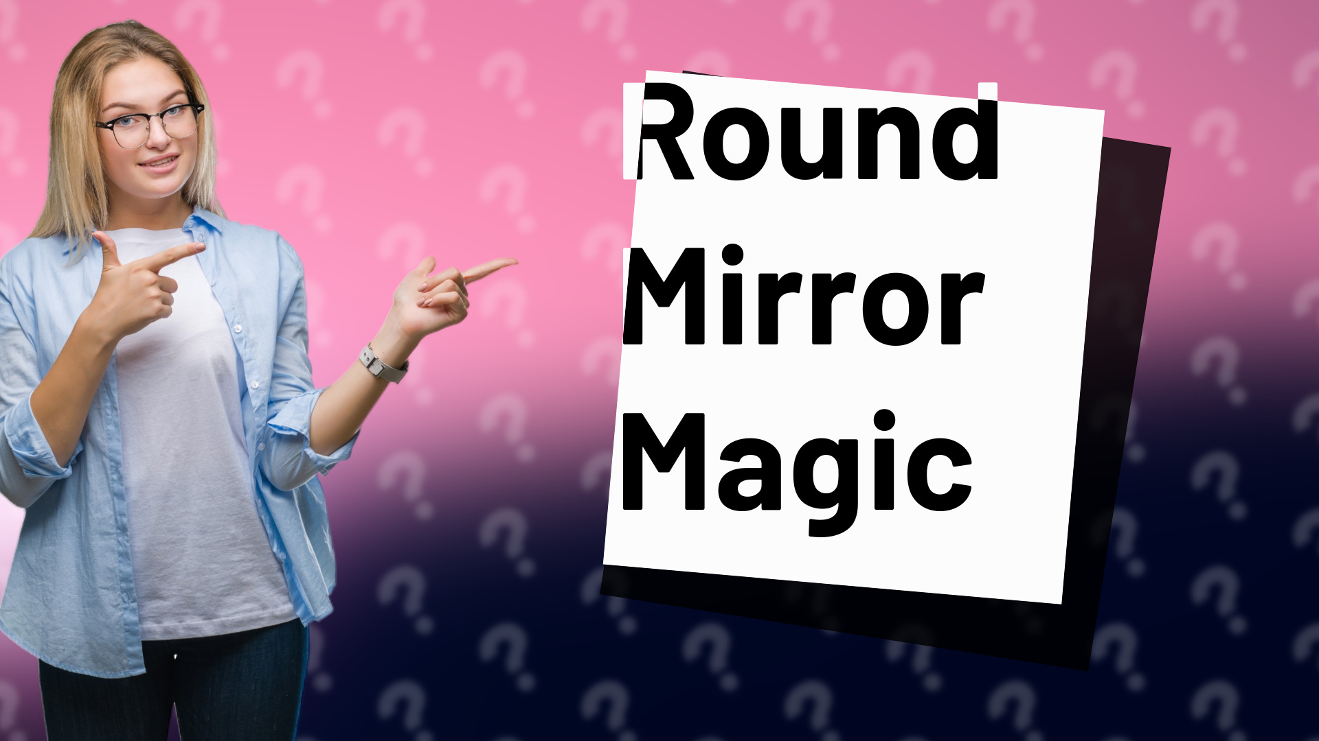 Round Mirror Magic