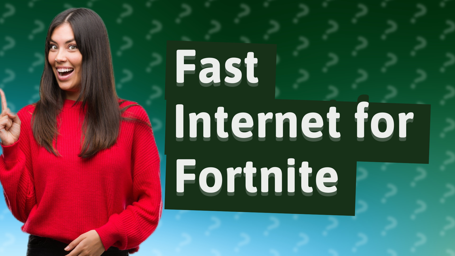 Fast Internet for Fortnite