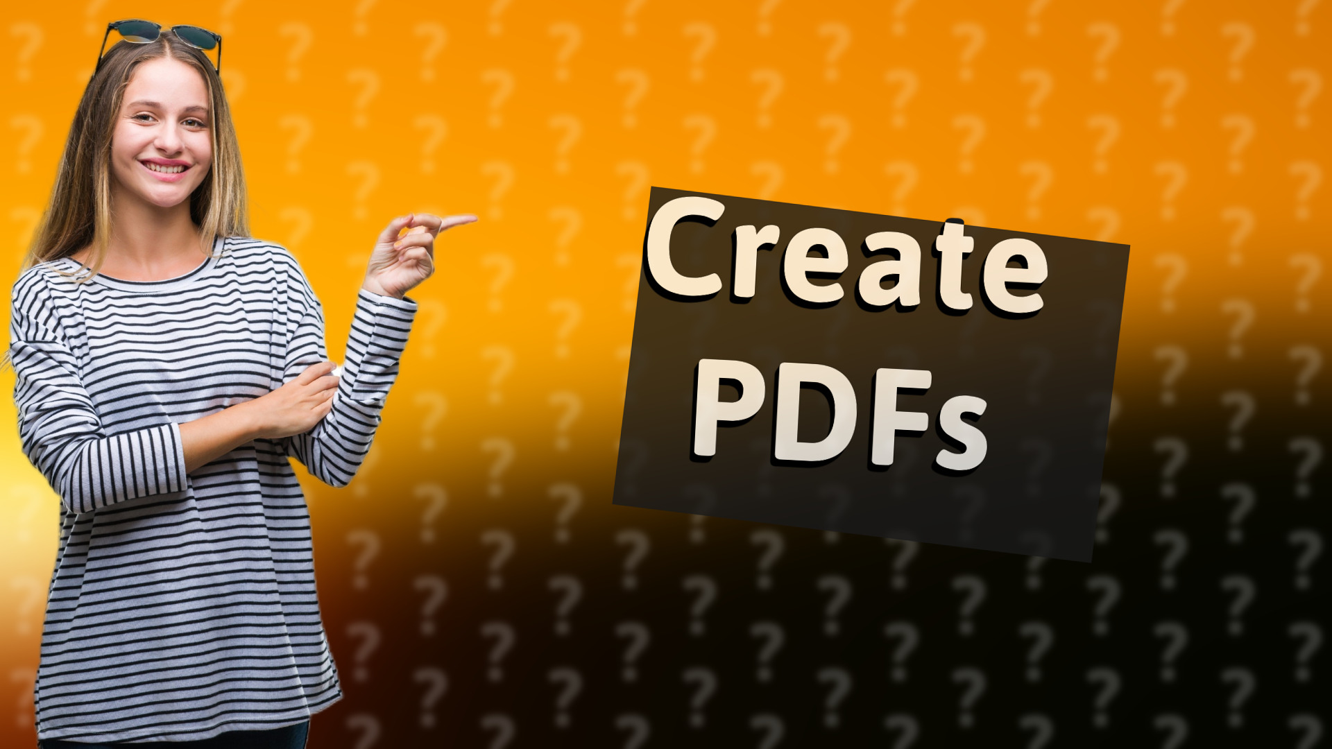 Create PDFs