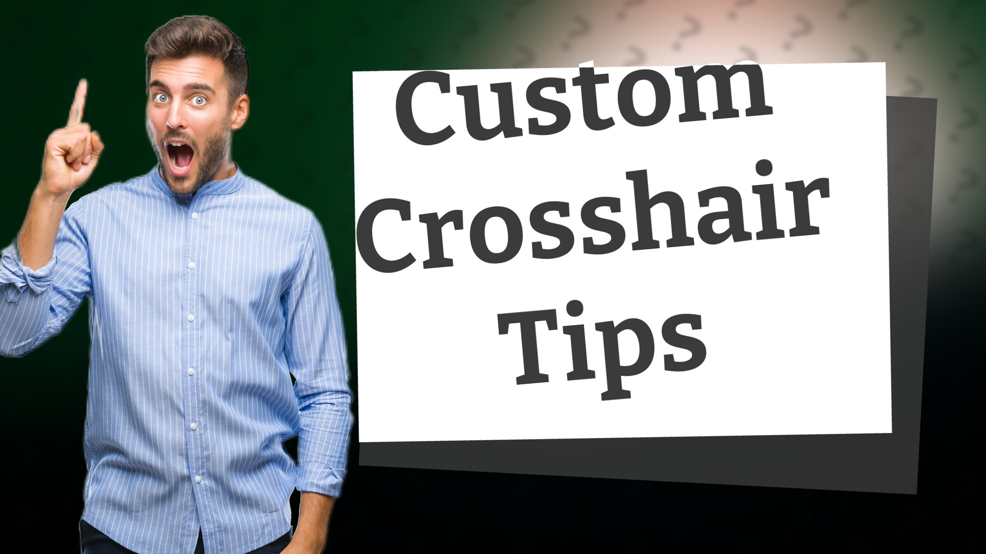 Custom Crosshair Tips