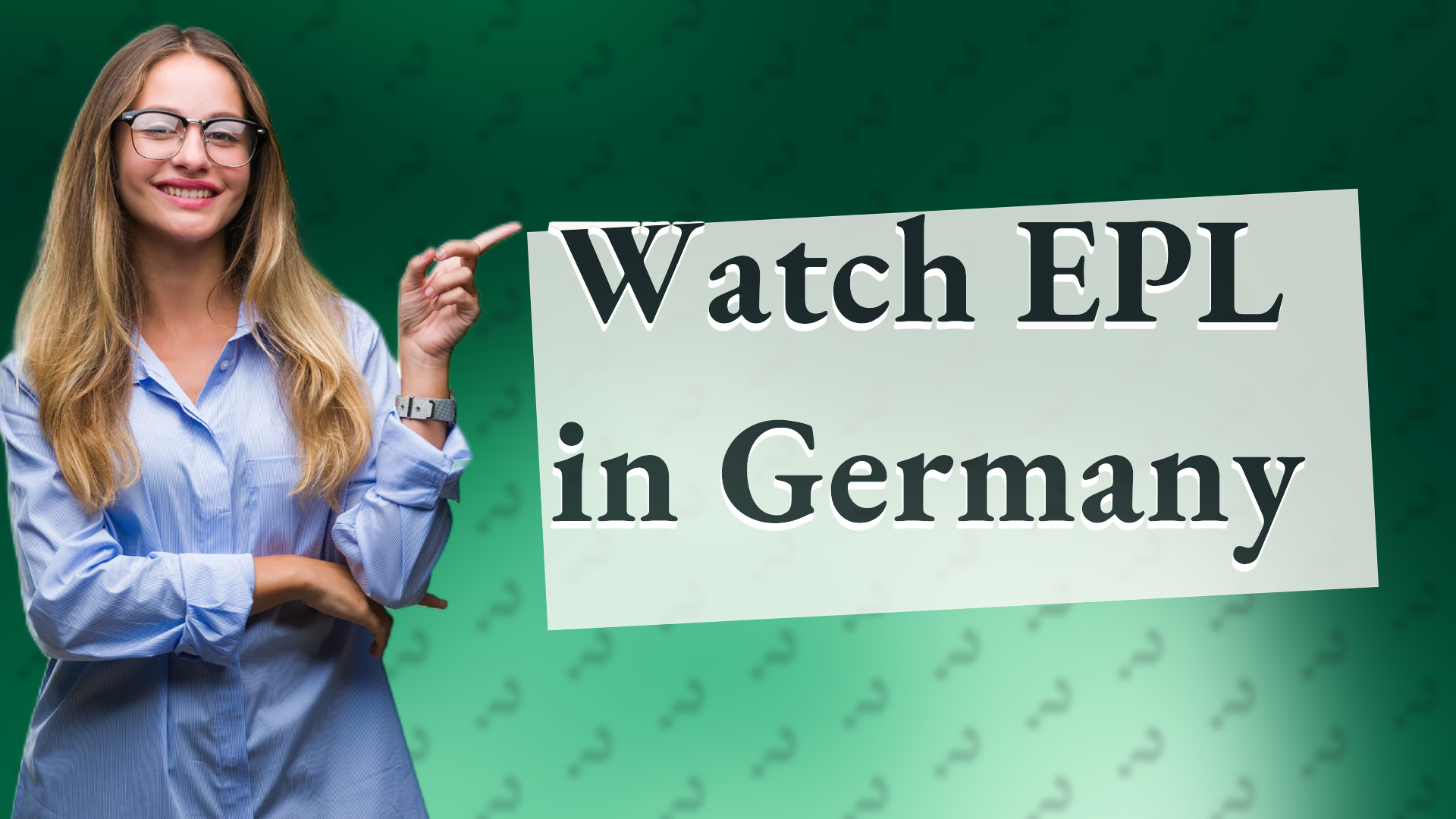 Watch EPL in Germany