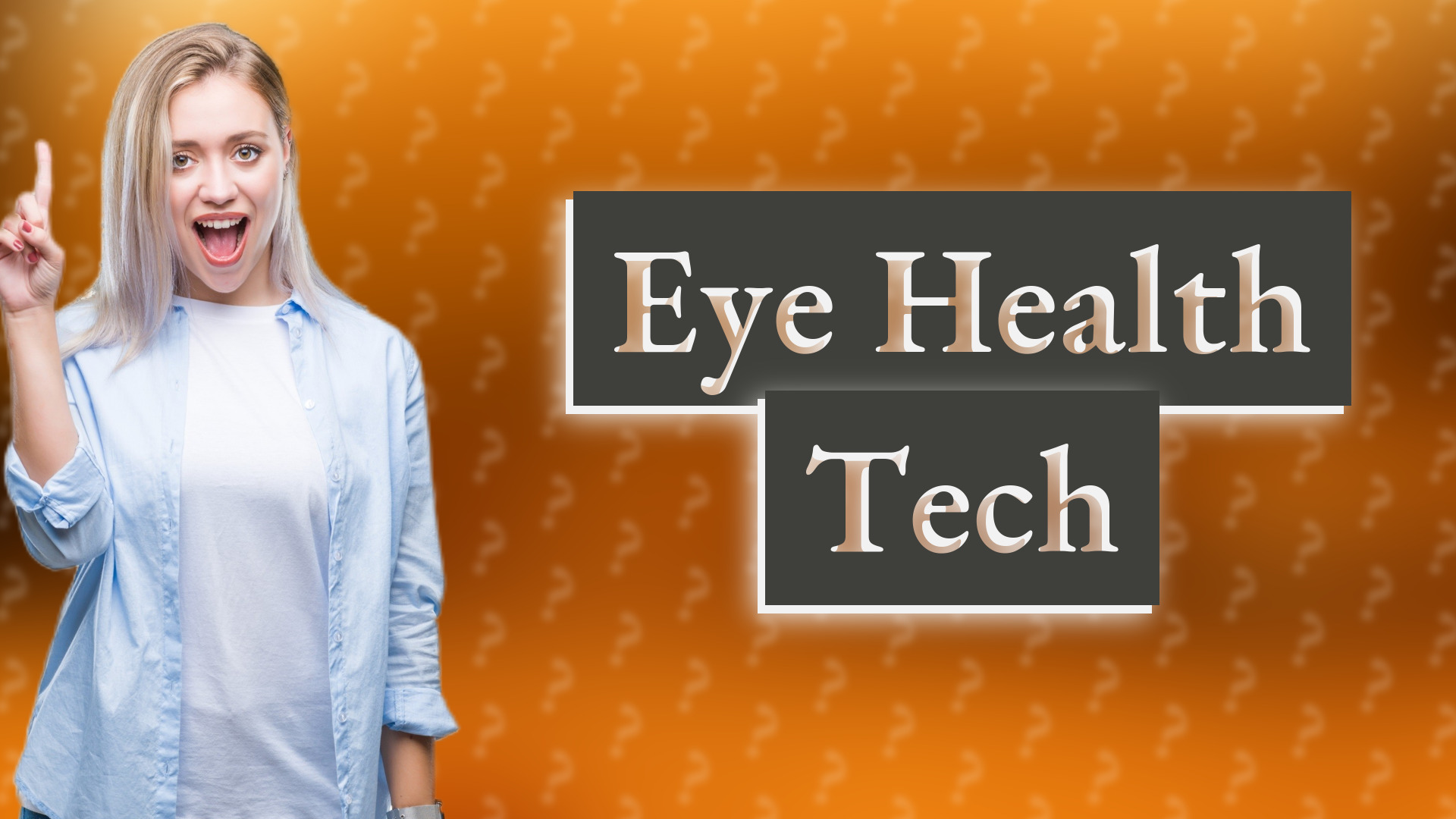 Eye Health Tech