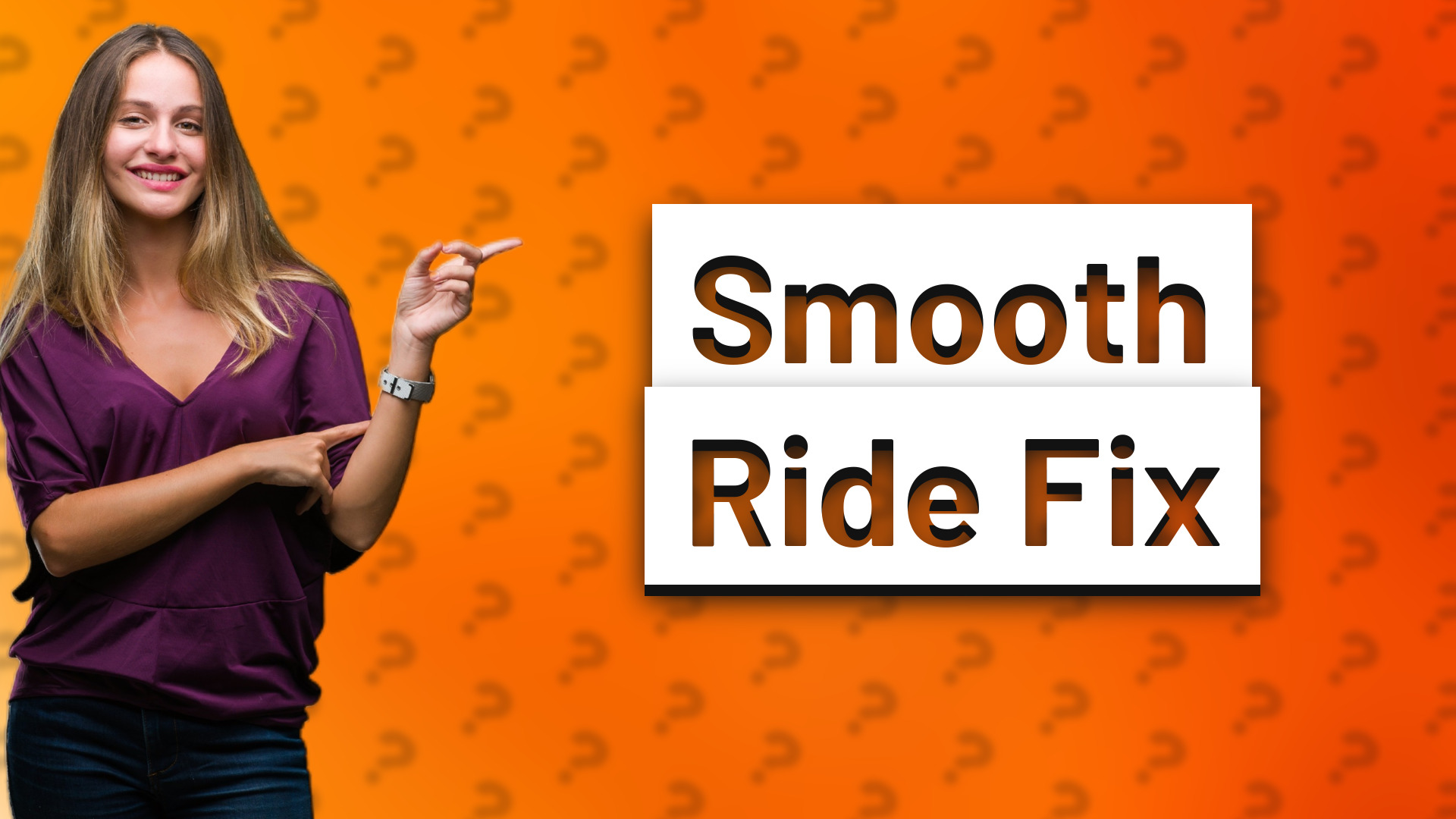 Smooth Ride Fix