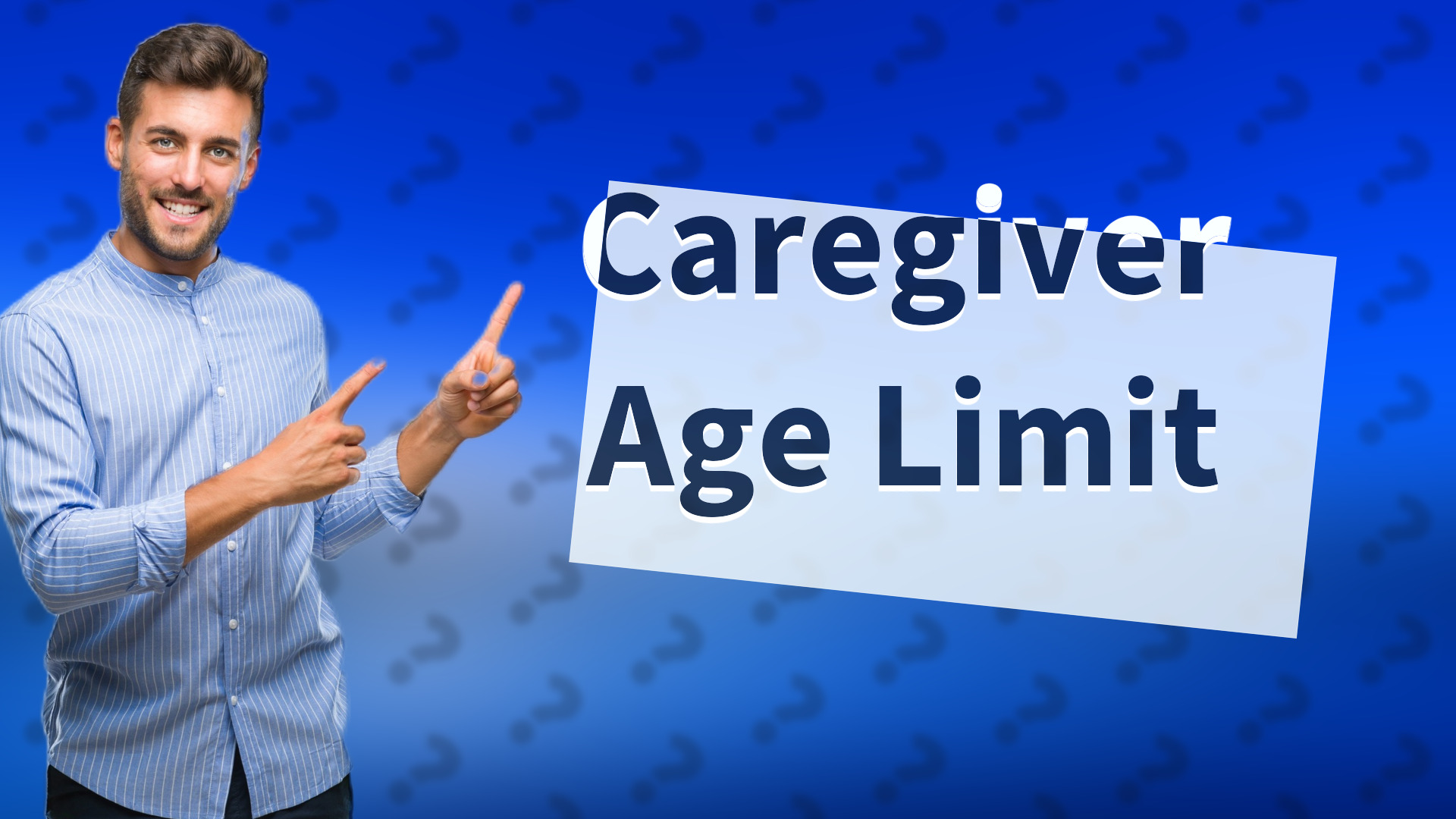 Caregiver Age Limit