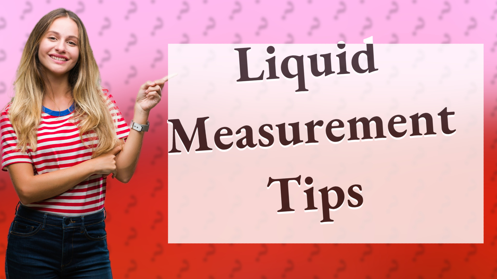 Liquid Measurement Tips