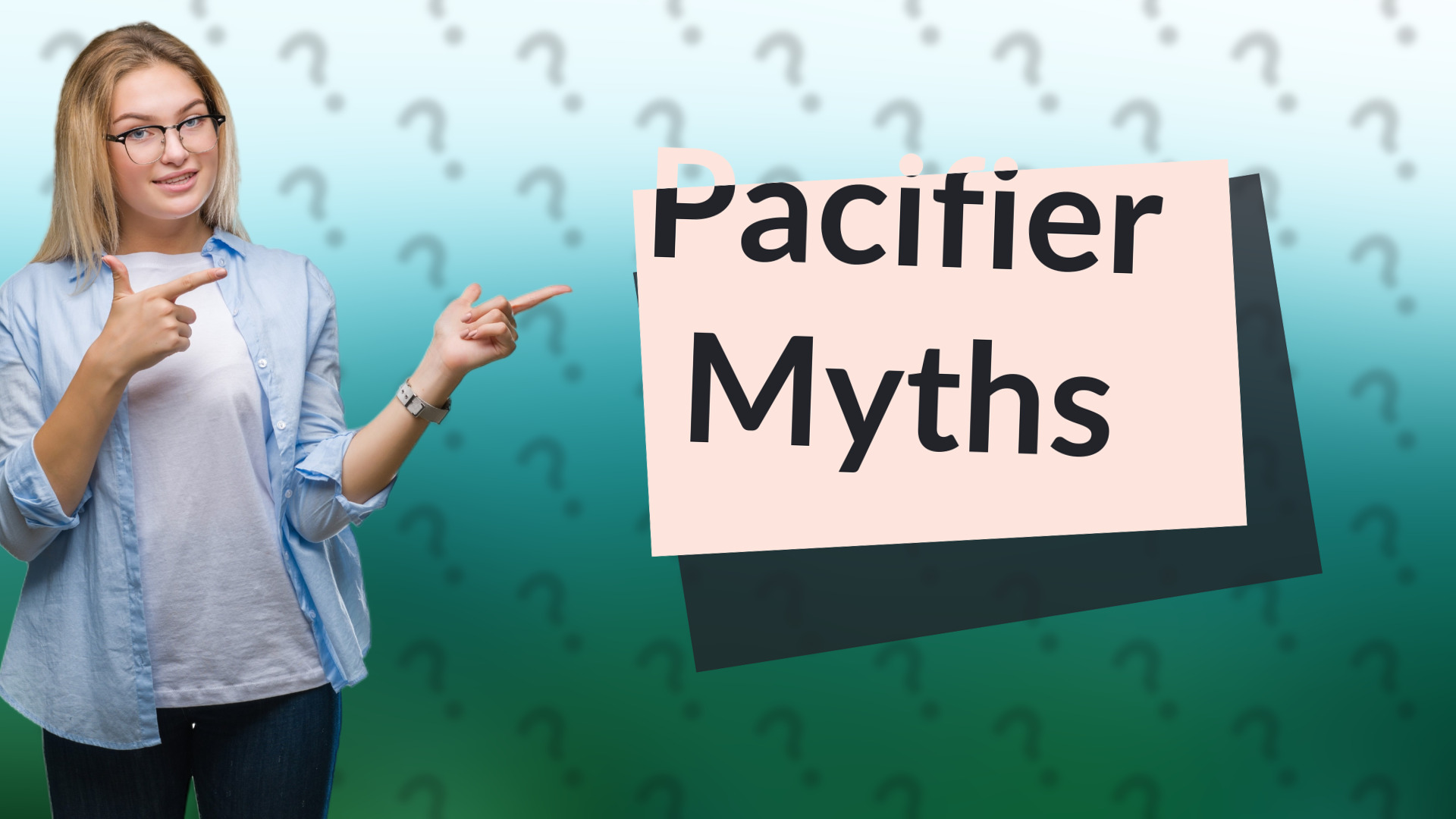 Pacifier Myths