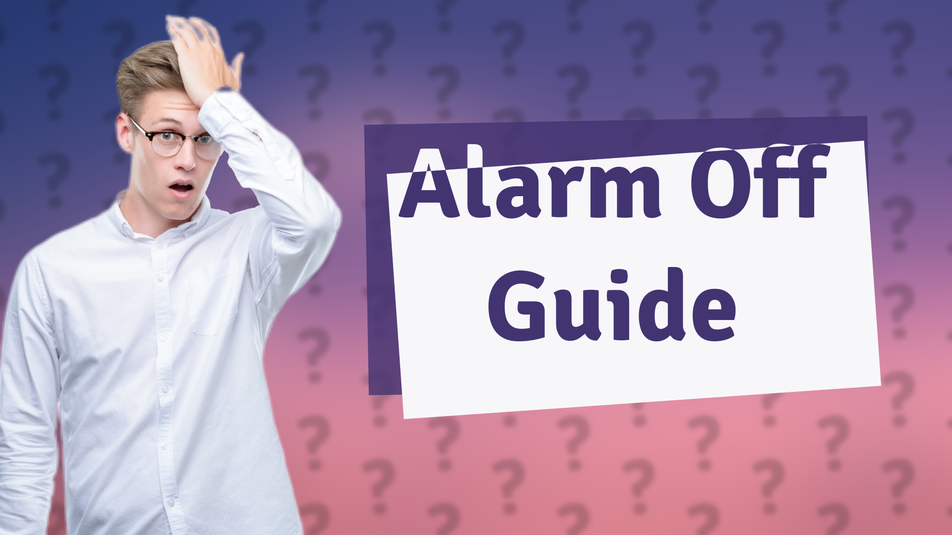 Alarm Off Guide