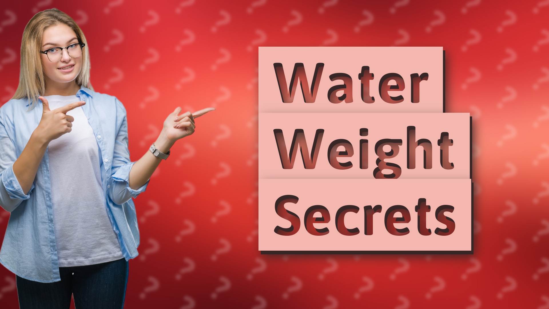 Water Weight Secrets