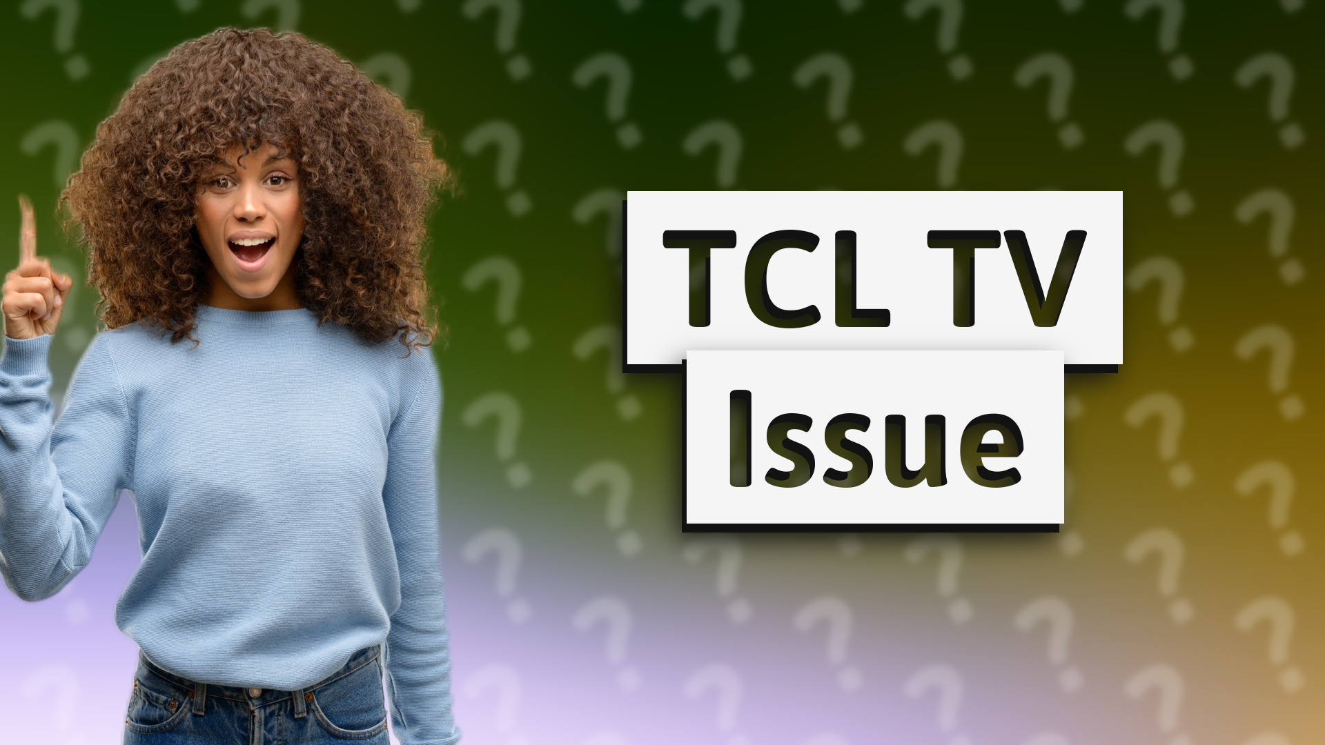 TCL TV Issue