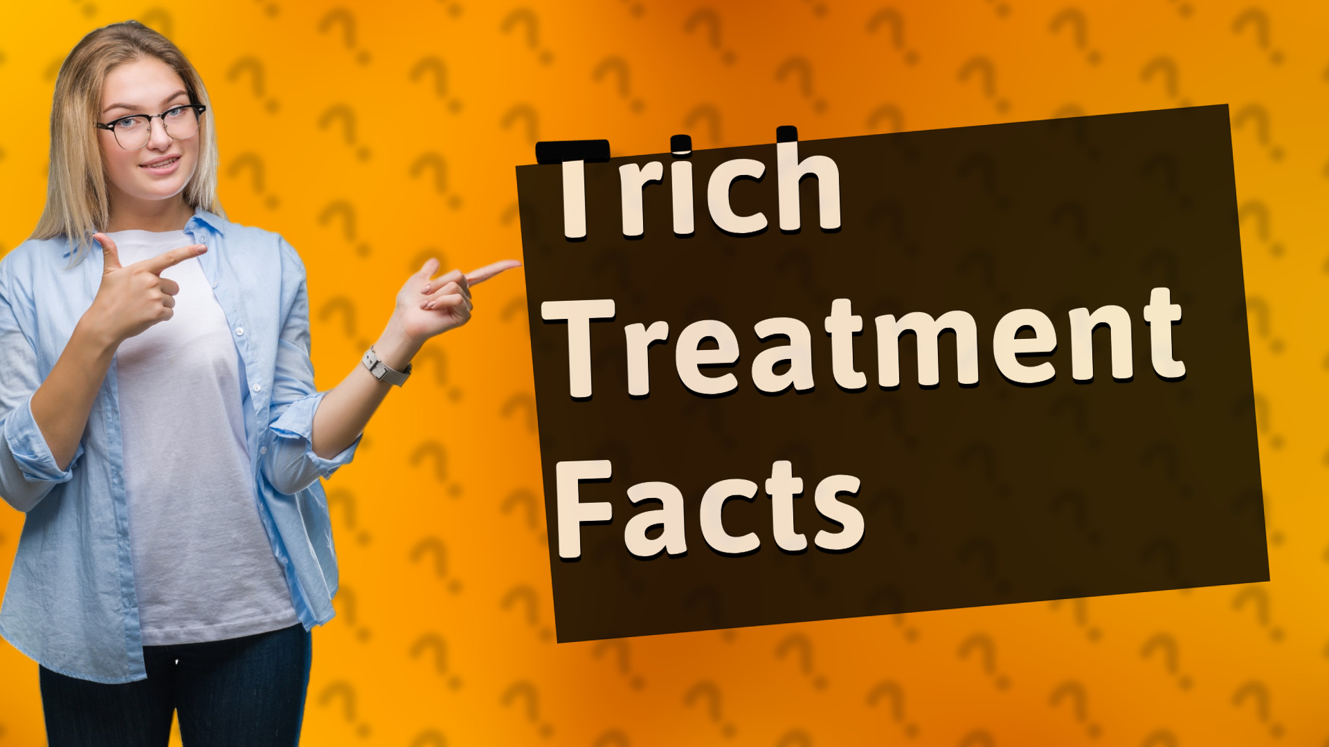 Trich Treatment Facts