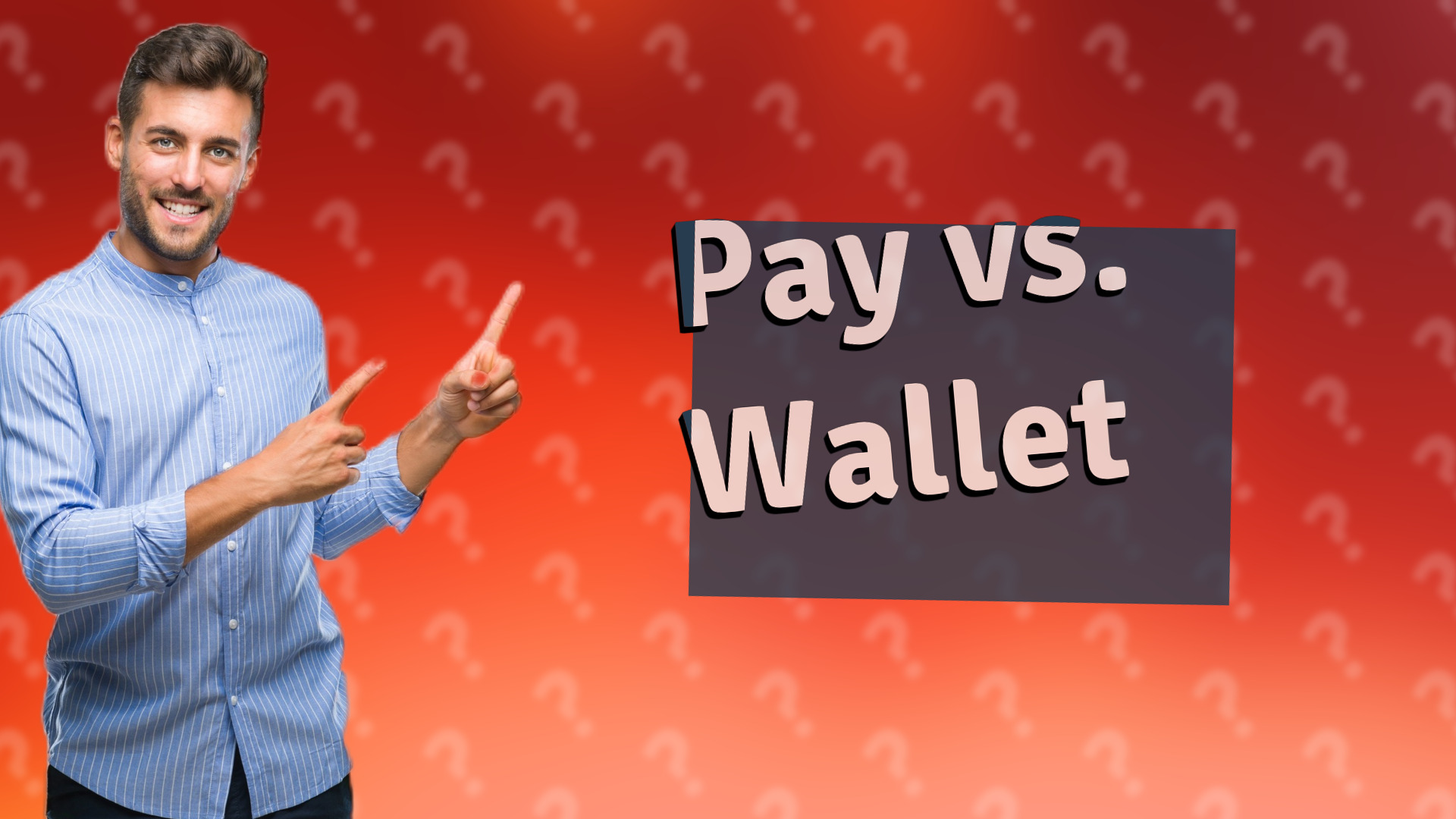Pay vs. Wallet